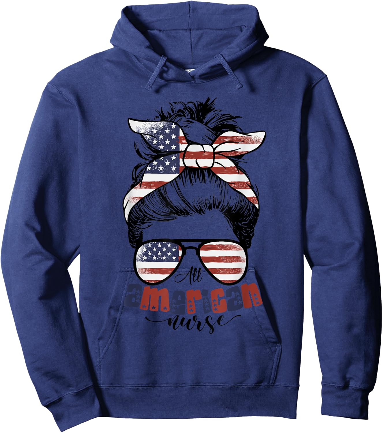All American Nurse For Memorial Day and 4th of July Women Men Hoodie - Hoodie | Navy