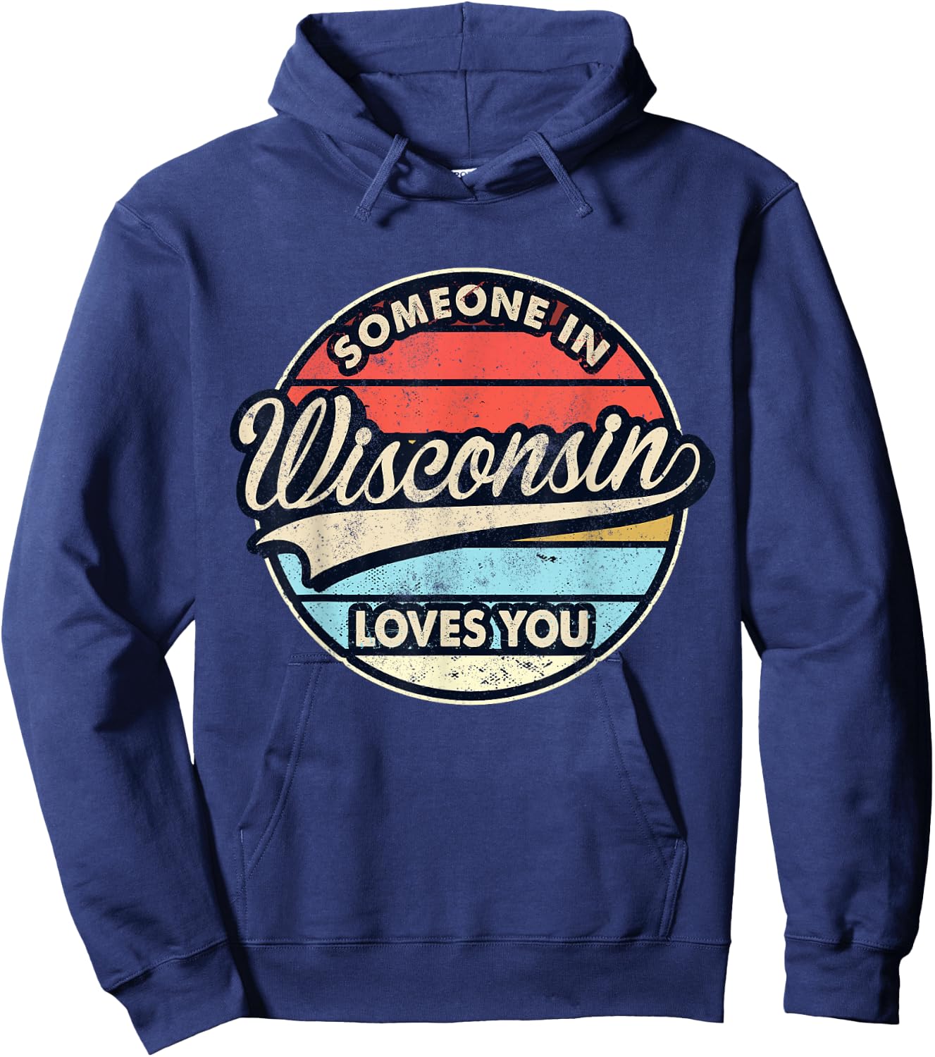 Someone In Wisconsin Loves You US State Cool Retro Hoodie - Hoodie | Navy
