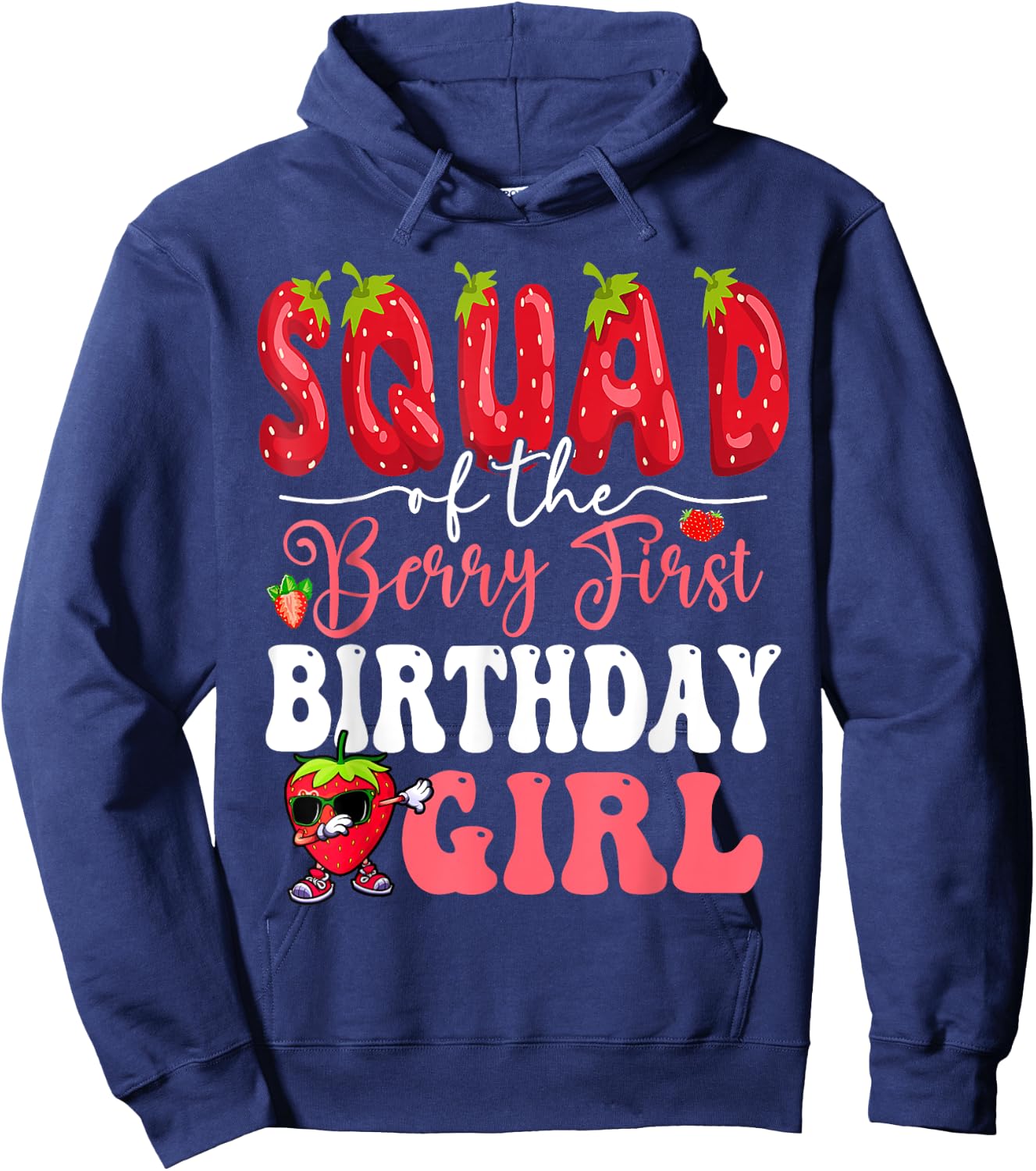 Squad of Berry First Birthday Girl Sweet One Strawberry Hoodie - Hoodie | Navy