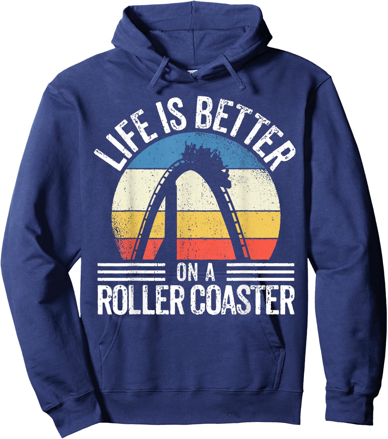 I Love Rollercoasters I Better On A Roller Coaster Hoodie - Hoodie | Navy
