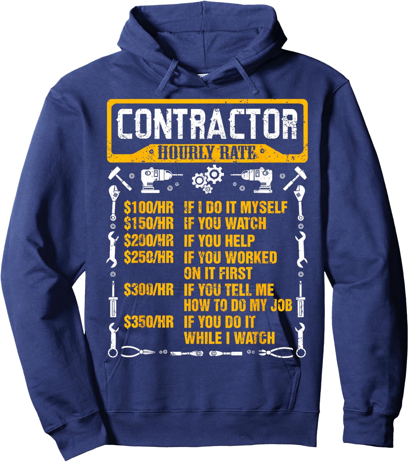Contractor Hourly Rate Price Chart Funny Construction Work Hoodie - Hoodie | Navy