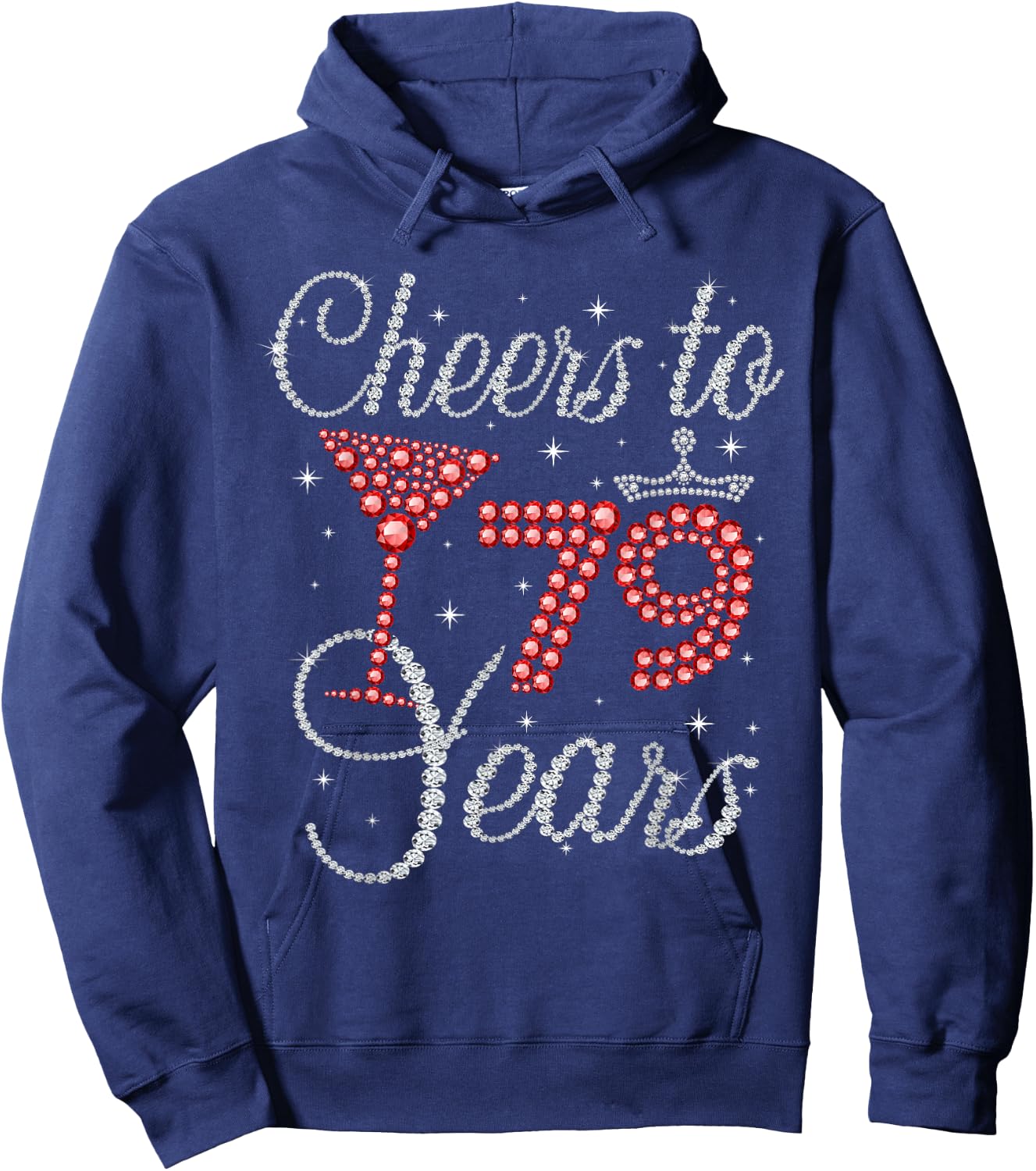 Cheers To 79 Years Wine Glasses Women Funny 79th Birthday Hoodie - Hoodie | Navy
