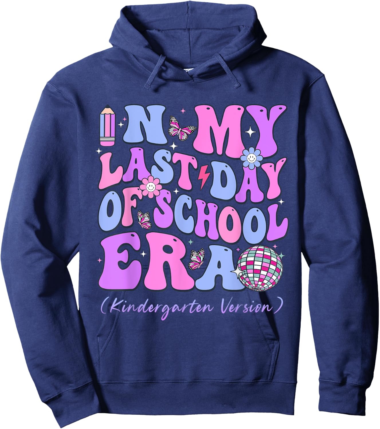 In My Last Day Of School Era Groovy Kindergarten Version Hoodie - Hoodie | Navy