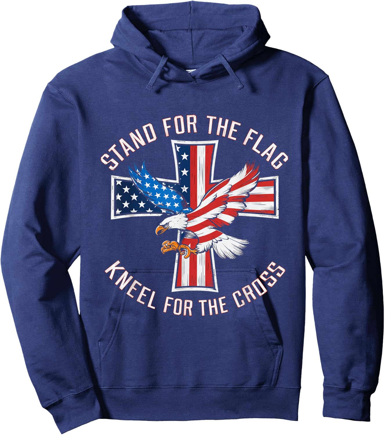 Stand For The Flag Kneel For The Cross Patriotic Faith Men Hoodie - Hoodie | Navy