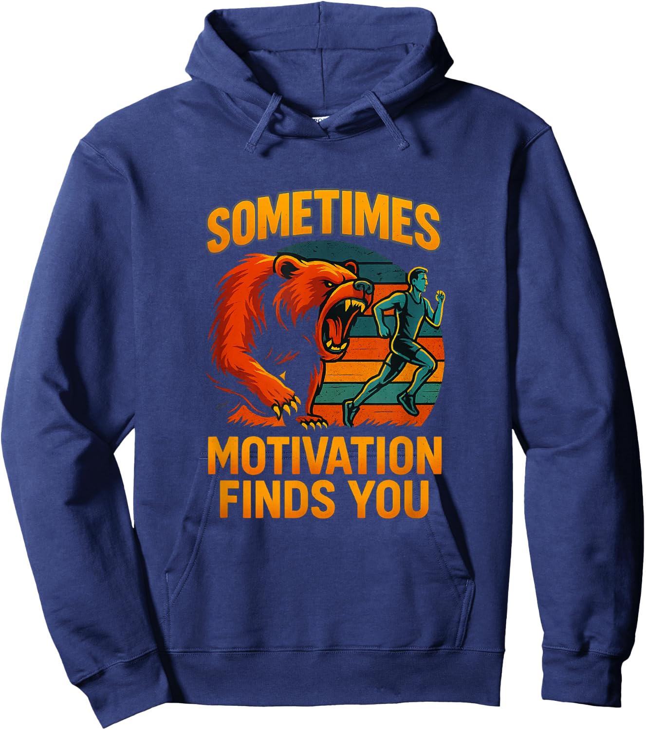 Sometimes Motivation Finds You Bear Chase Art Hoodie - Hoodie | Navy