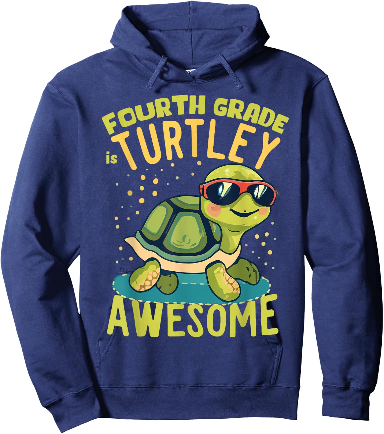 Fourth Grade Turtle-y Awesome First Day of Fourth Grade Hoodie - Hoodie | Navy