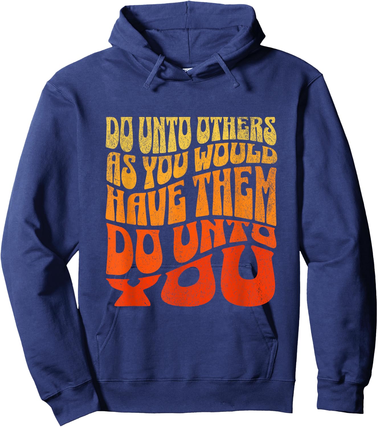 Do Unto Others As You Would Have Them Do Unto You Kindness Hoodie - Hoodie | Navy