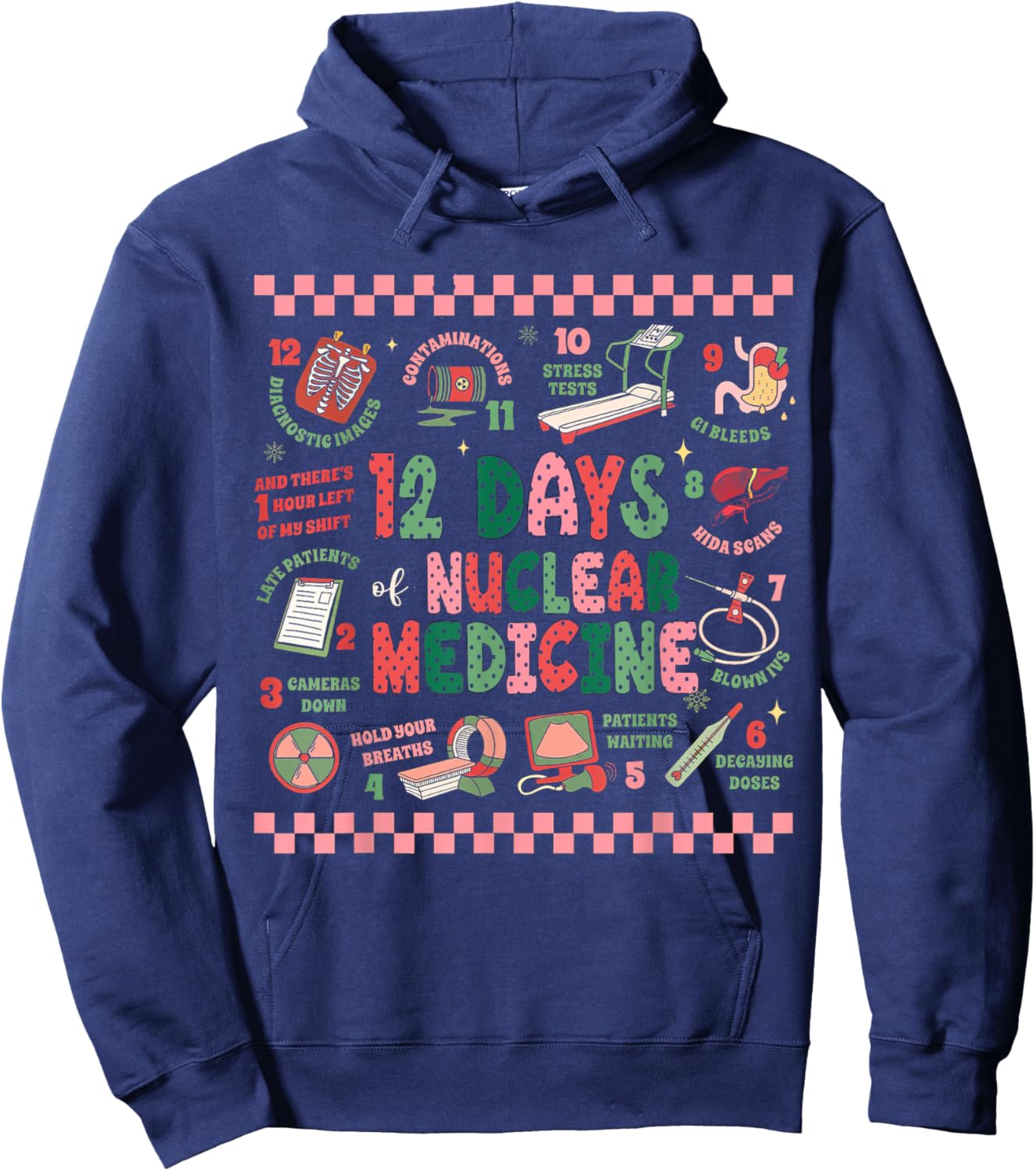 Christmas Nuclear Medicine, 12 Days Of Nuclear Medicine Hoodie - Hoodie | Navy