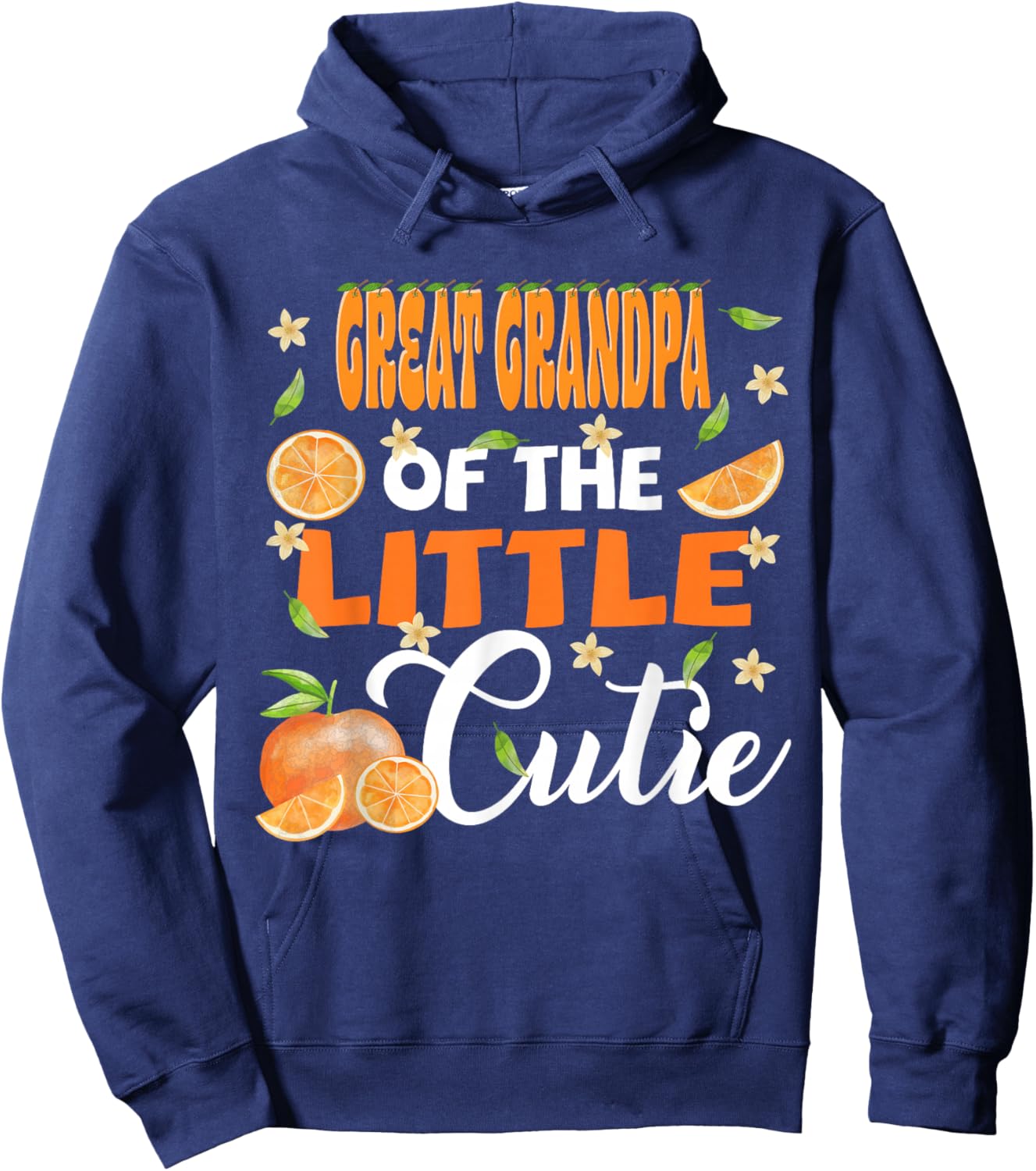 Great Grandpa of The Little Cutie Orange Clementine Bday Hoodie - Hoodie | Navy