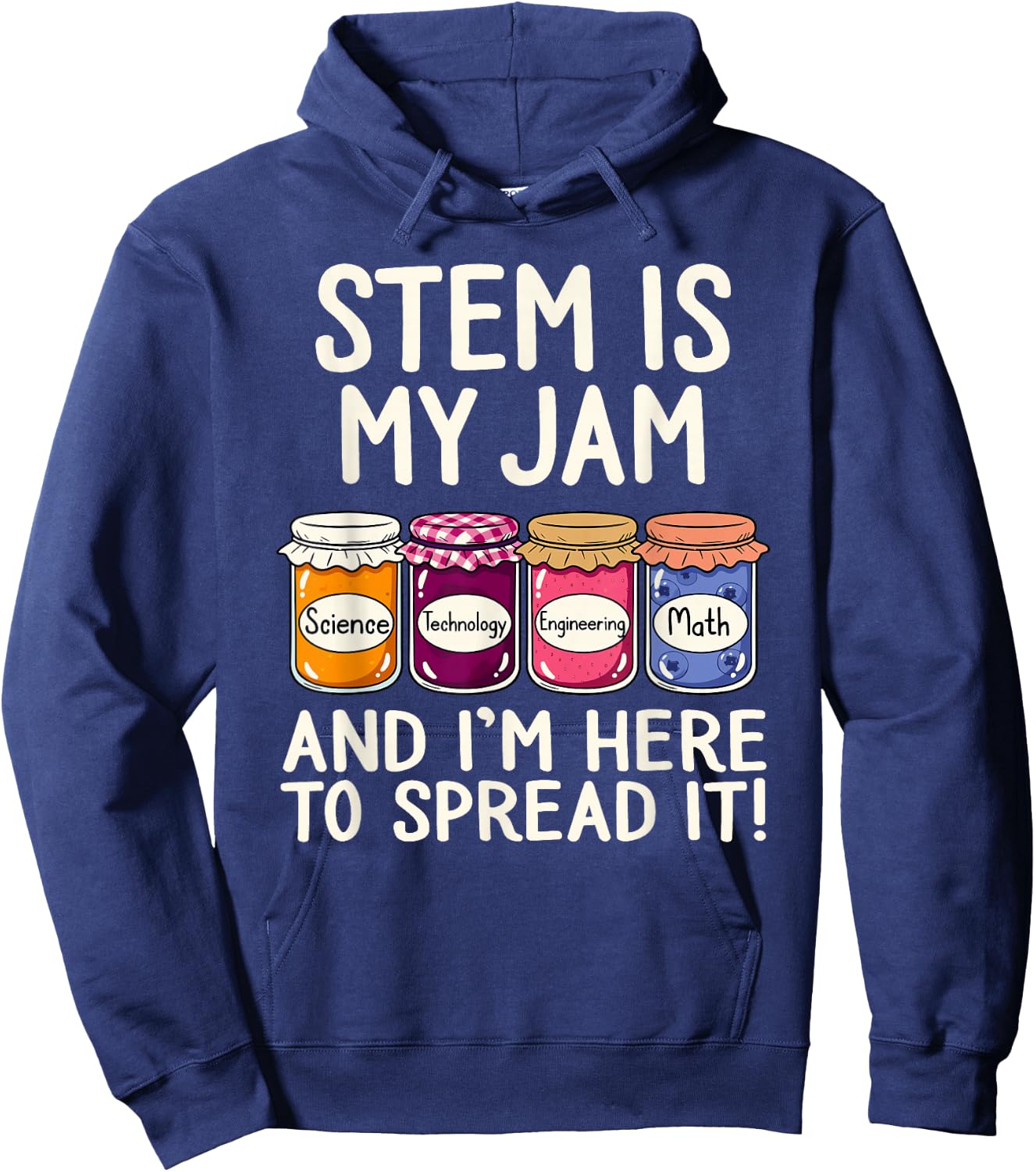 STEM is My Jam | Science Technology Engineering Mathematics Hoodie - Hoodie | Navy