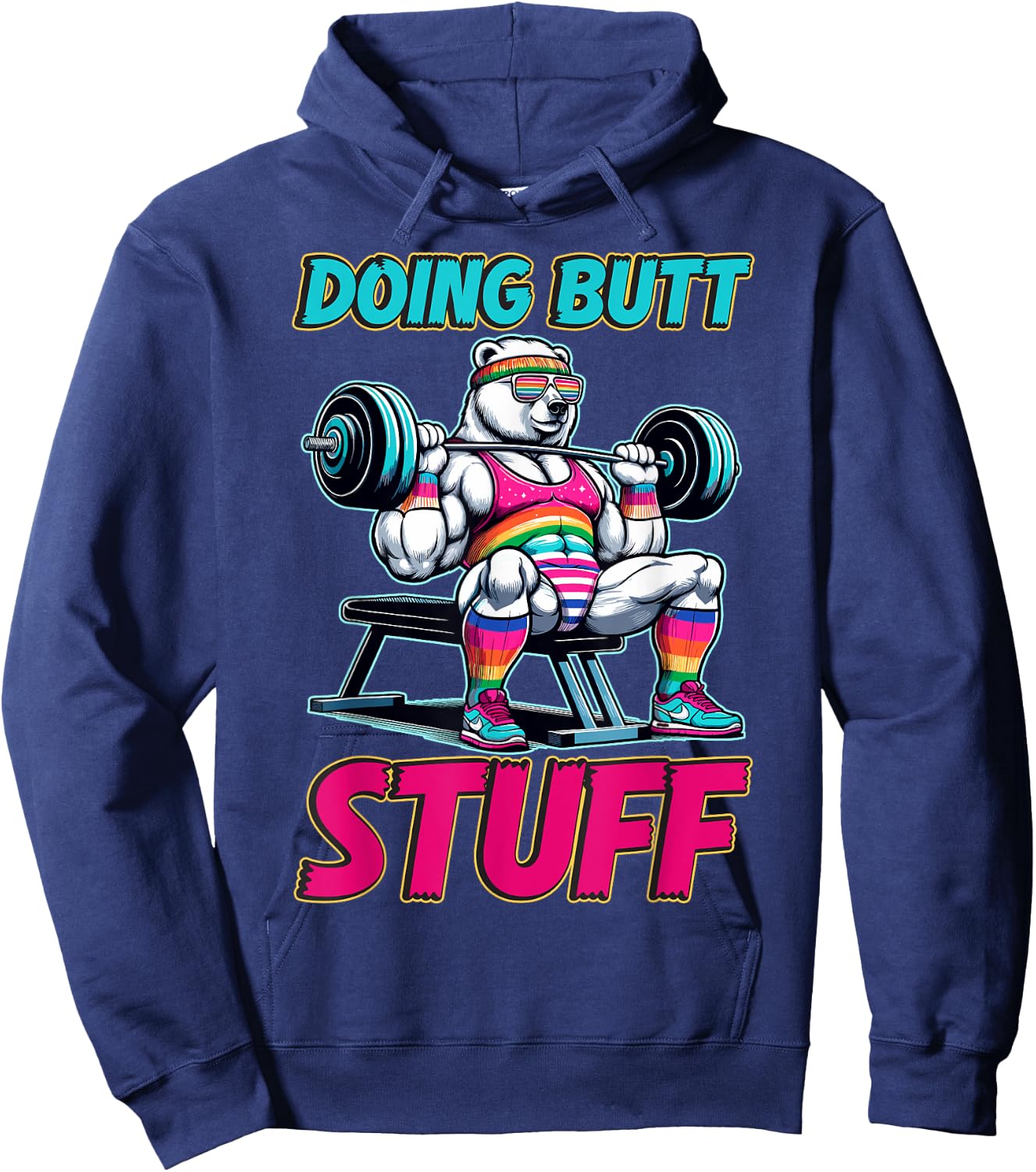 Doing Butt Stuffs Funny Gym Workout Humor Fitness Hoodie - Hoodie | Navy