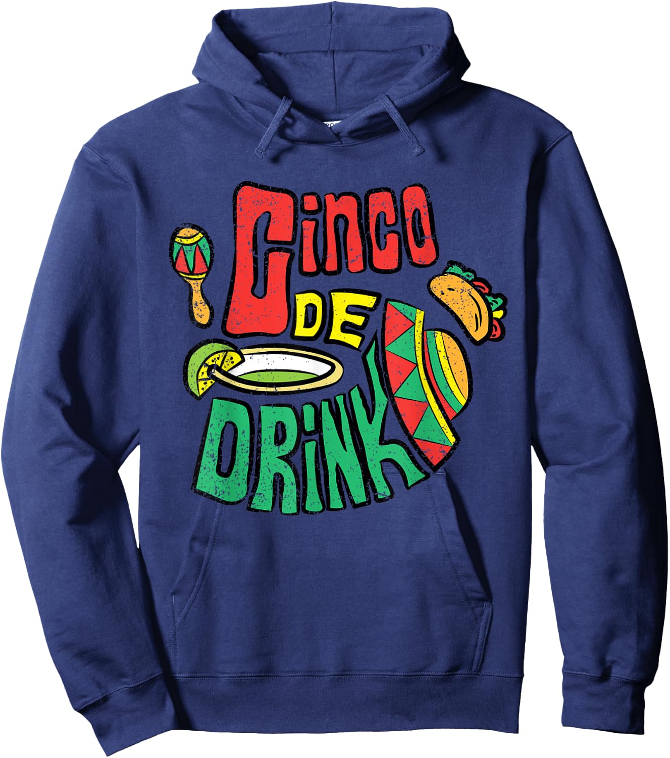 Cinco De Drinko Cinco De Mayo Funny Mexican Fiesta Party Hoodie - Hoodie | Navy