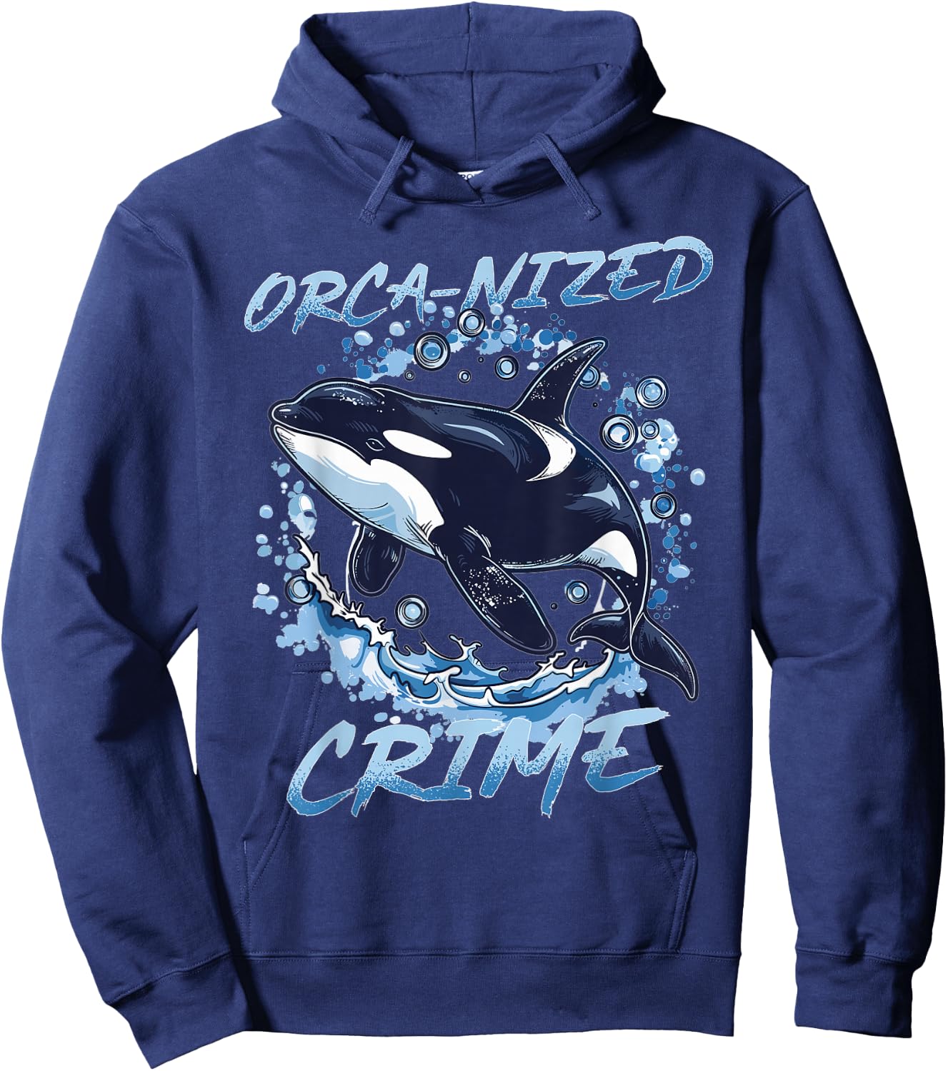 Funny Orca Animal Orca-nized Crime Hoodie - Hoodie | Navy