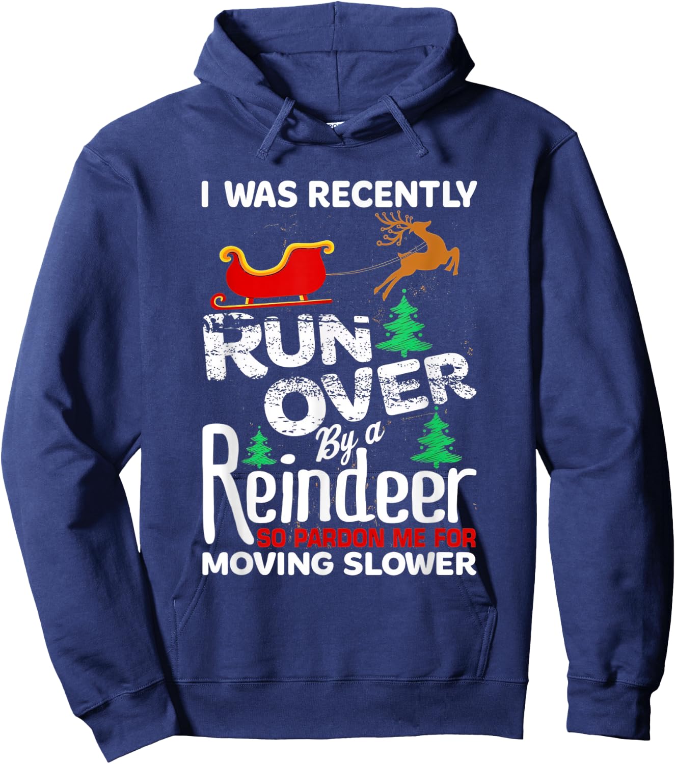 Grandma Got Run Over By A Reindeer Christmas So Pardon Me Hoodie - Hoodie | Navy