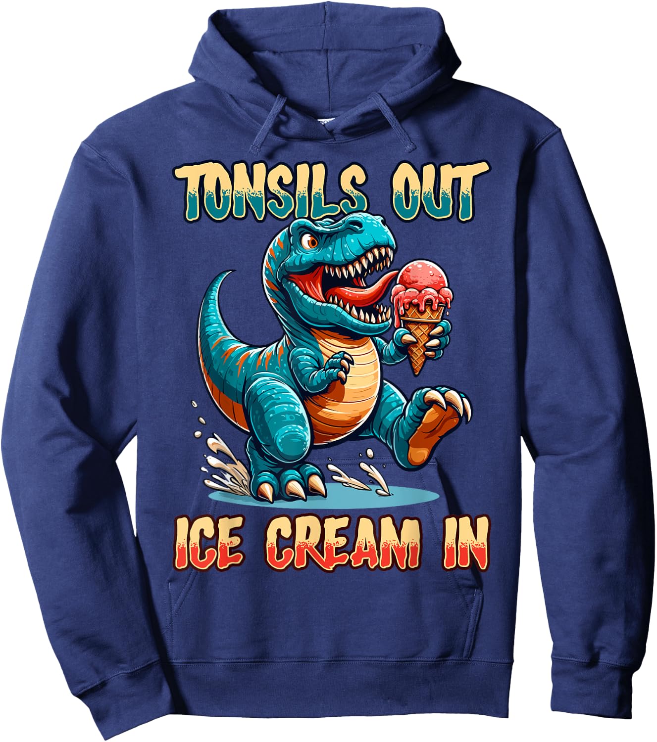 Tonsils Out Ice Cream In Dino Tonsillectomy Tonsil Removal Hoodie - Hoodie | Navy