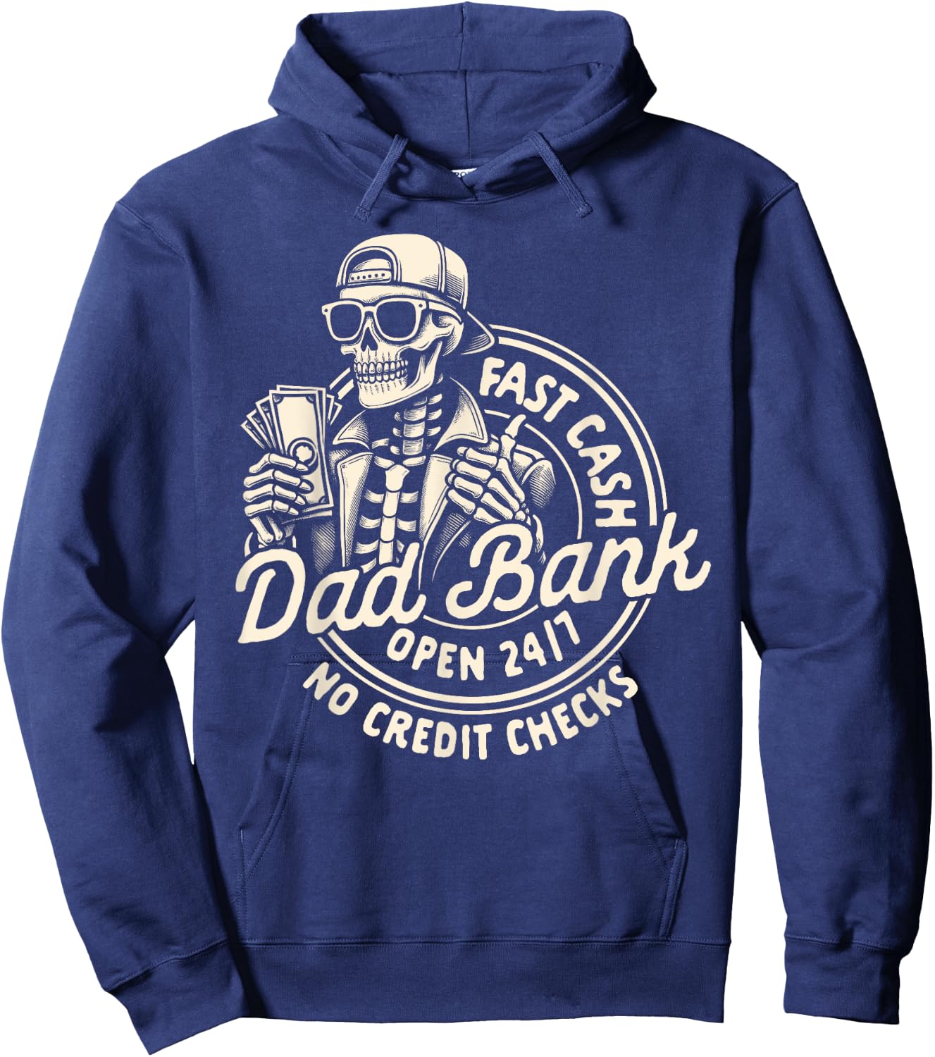 Dad Skeleton Father’s Day Best Dad Ever Fast Cash Dad Bank Hoodie - Hoodie | Navy