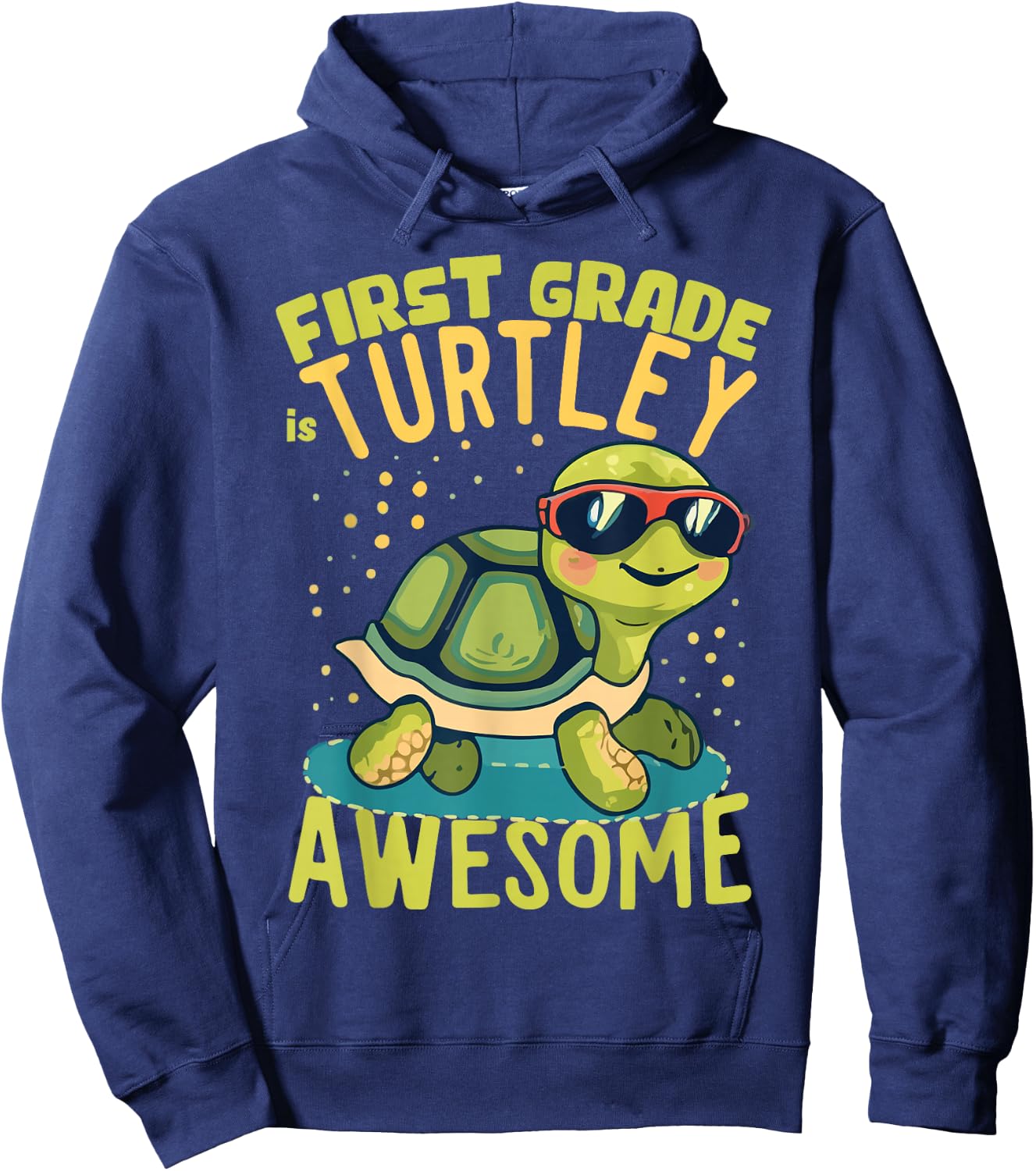 First Grade Turtle-y Awesome First Day of First Grade Hoodie - Hoodie | Navy