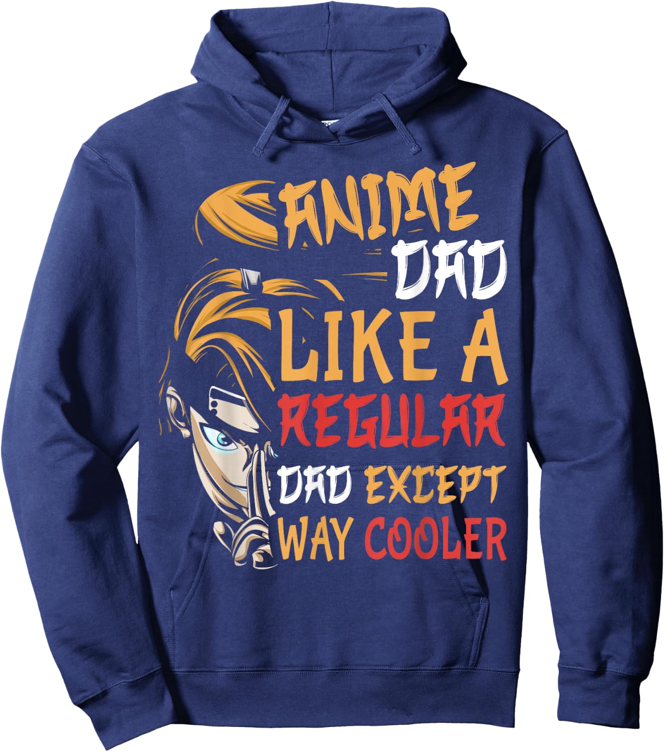 Men Anime Father's Day Anime Dad Except Way Cooler Hoodie - Hoodie | Navy