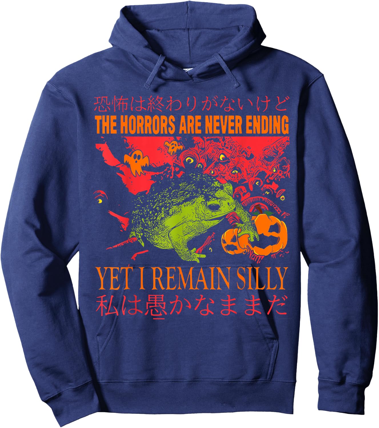 Horrors Are Never Ending Yet I Remain Silly Halloween Frog Hoodie - Hoodie | Navy