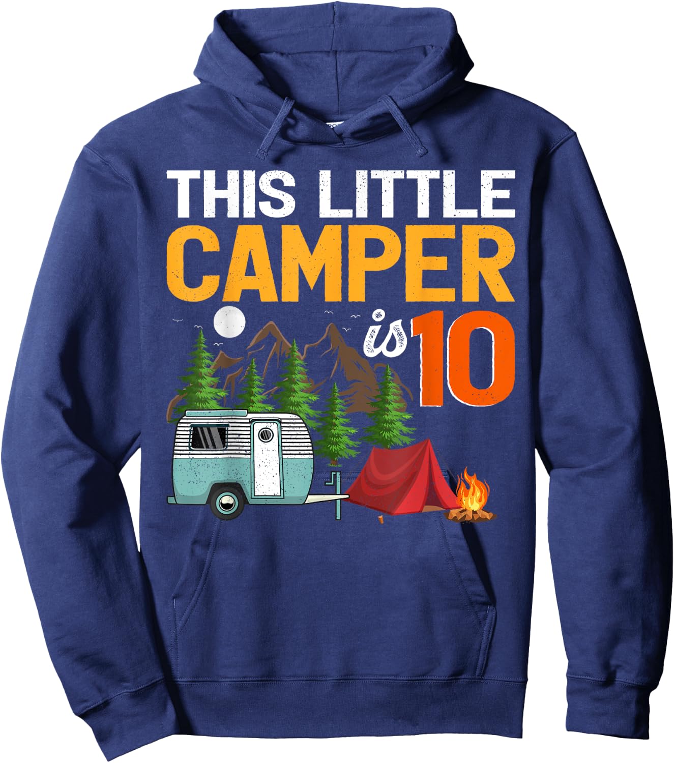 This Little Camper Is 10 Year Old Camping 10th Birthday Hoodie - Hoodie | Navy