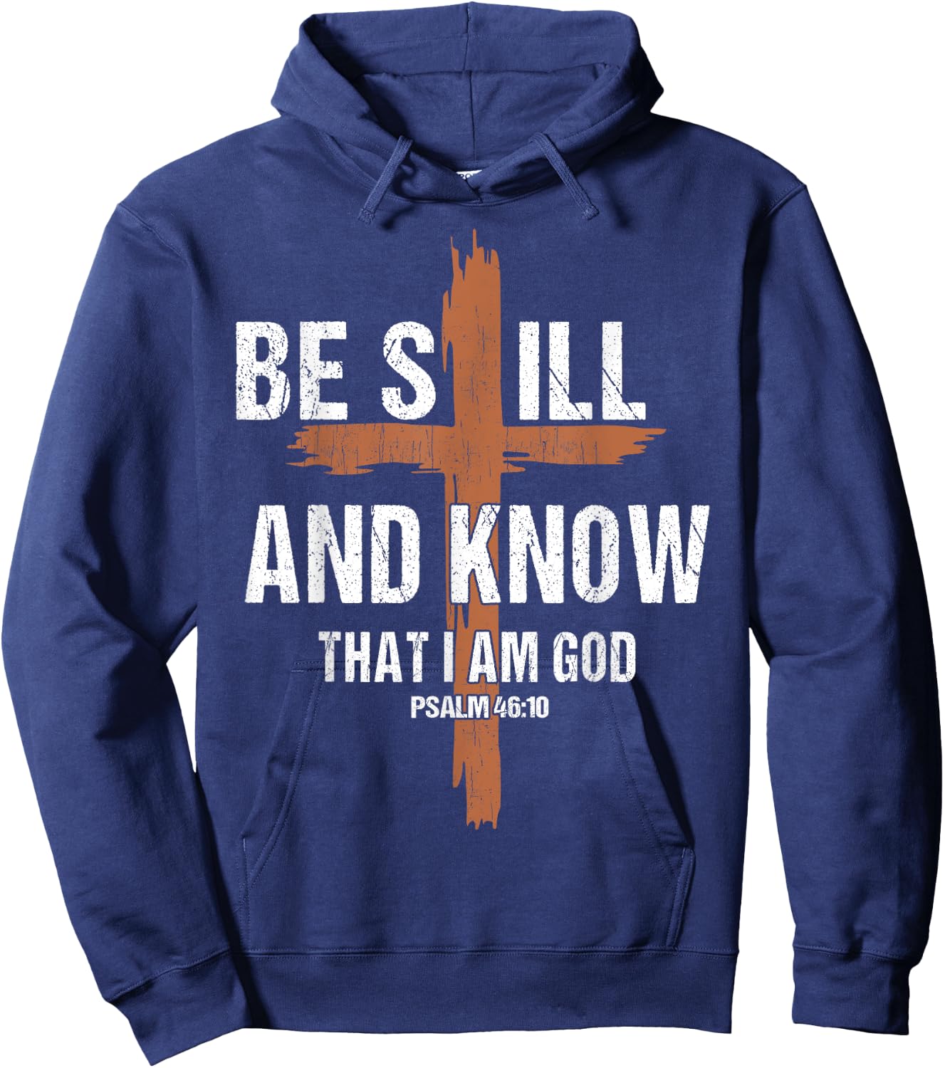 Men Be Still And Know That I'm God Christian-Shirt Jesus Dad Hoodie - Hoodie | Navy