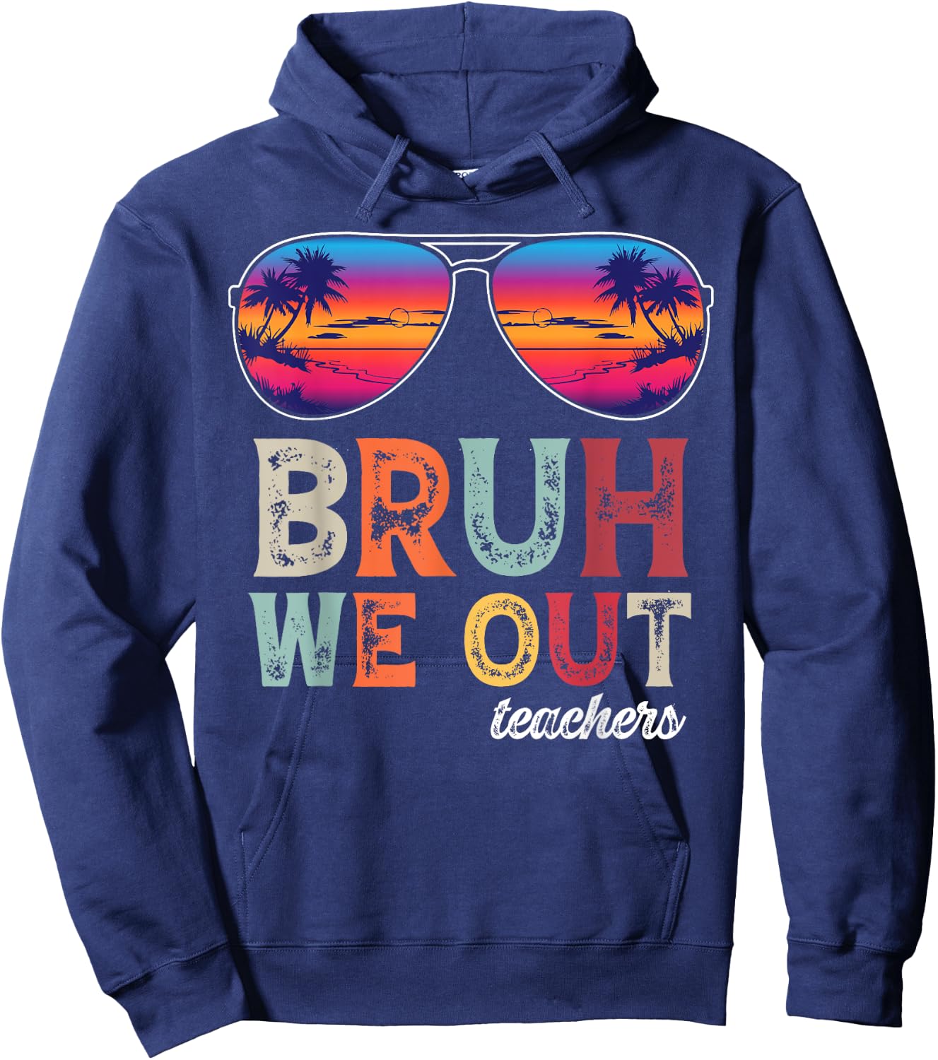 BRUH WE OUT Summer Vacation Retro End Of School Year Teacher Women Girls Kids Hoodie - Hoodie | Navy
