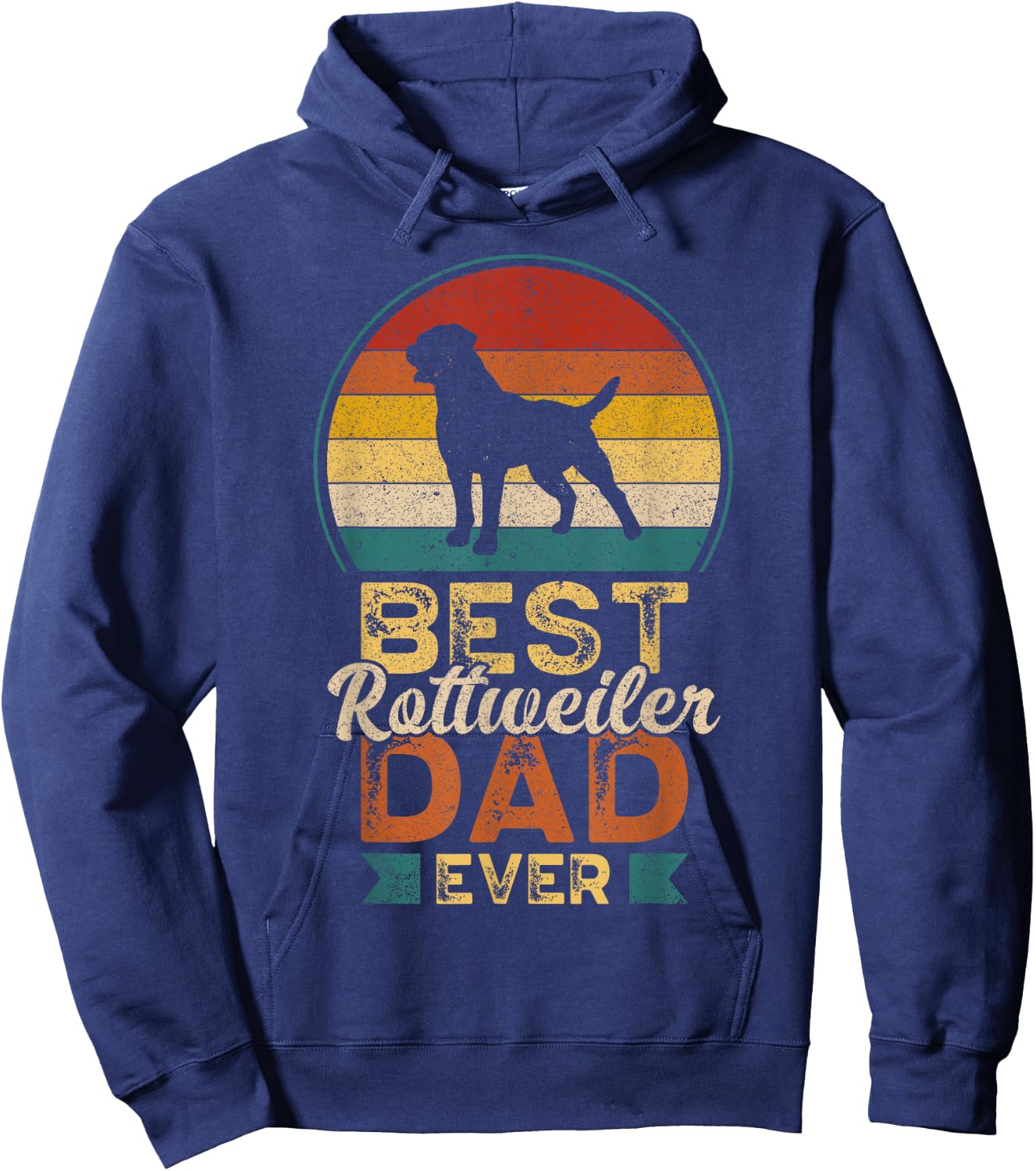 Best Rottweiler Dad Ever, Father's Day, Rottie Dog Daddy Hoodie - Hoodie | Navy