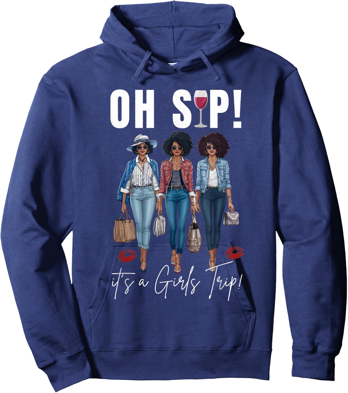 Oh Sip It's A Girls Trip Fun Wine Party Black Women Queen Hoodie - Hoodie | Navy
