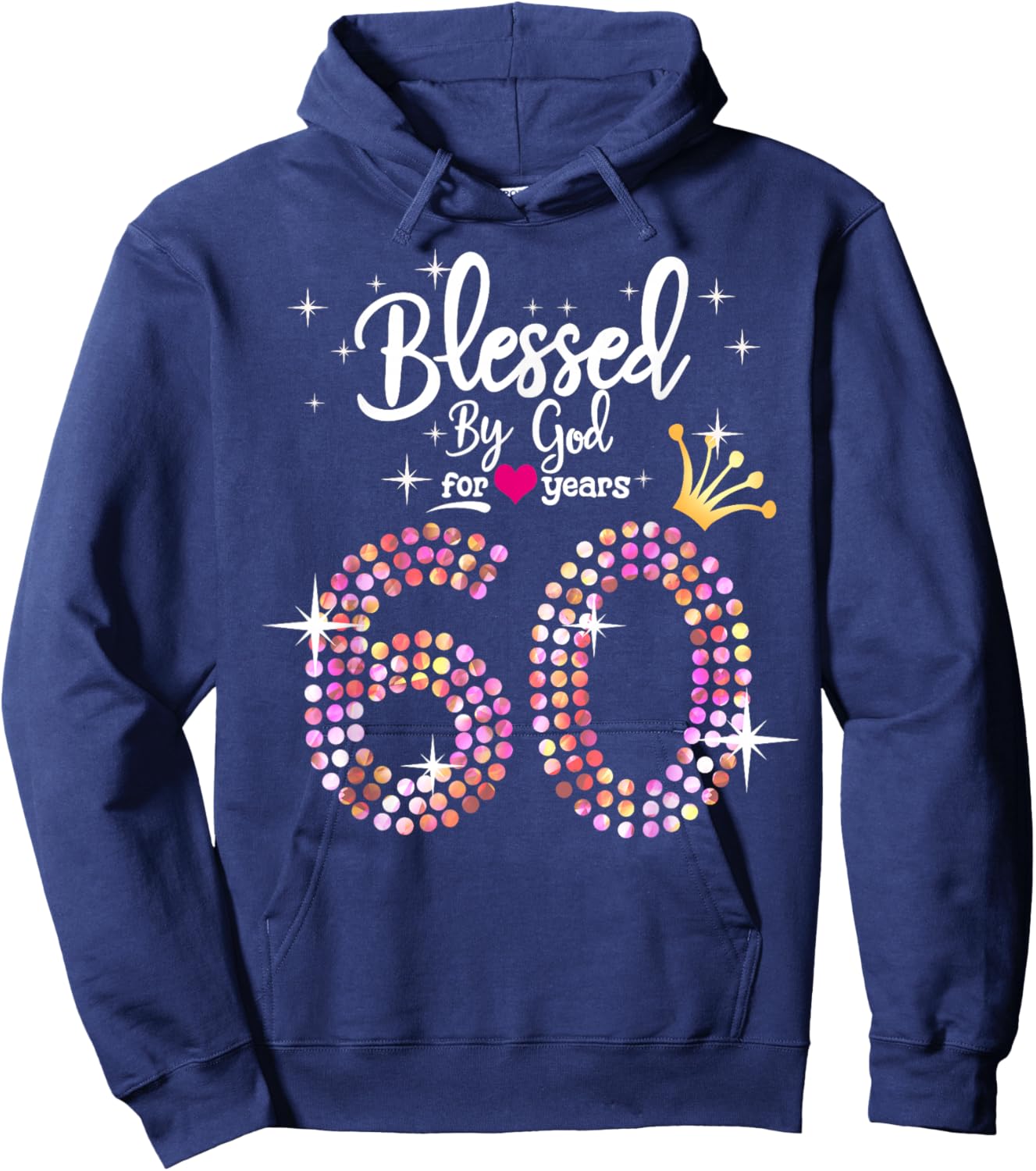 Blessed by God for 60 Years 60th Birthday Anniversary Hoodie - Hoodie | Navy