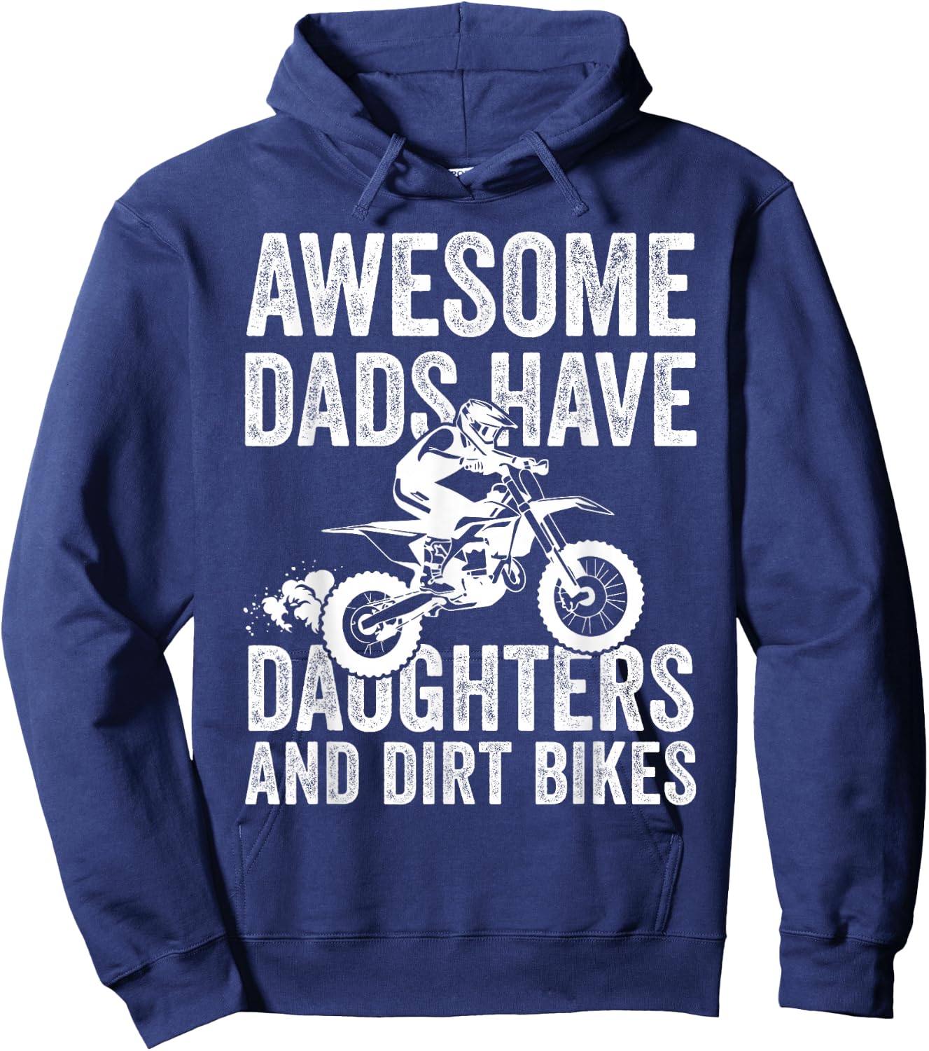 Awesome Dads Have Daughters and Dirt Bike Dad Hoodie - Hoodie | Navy