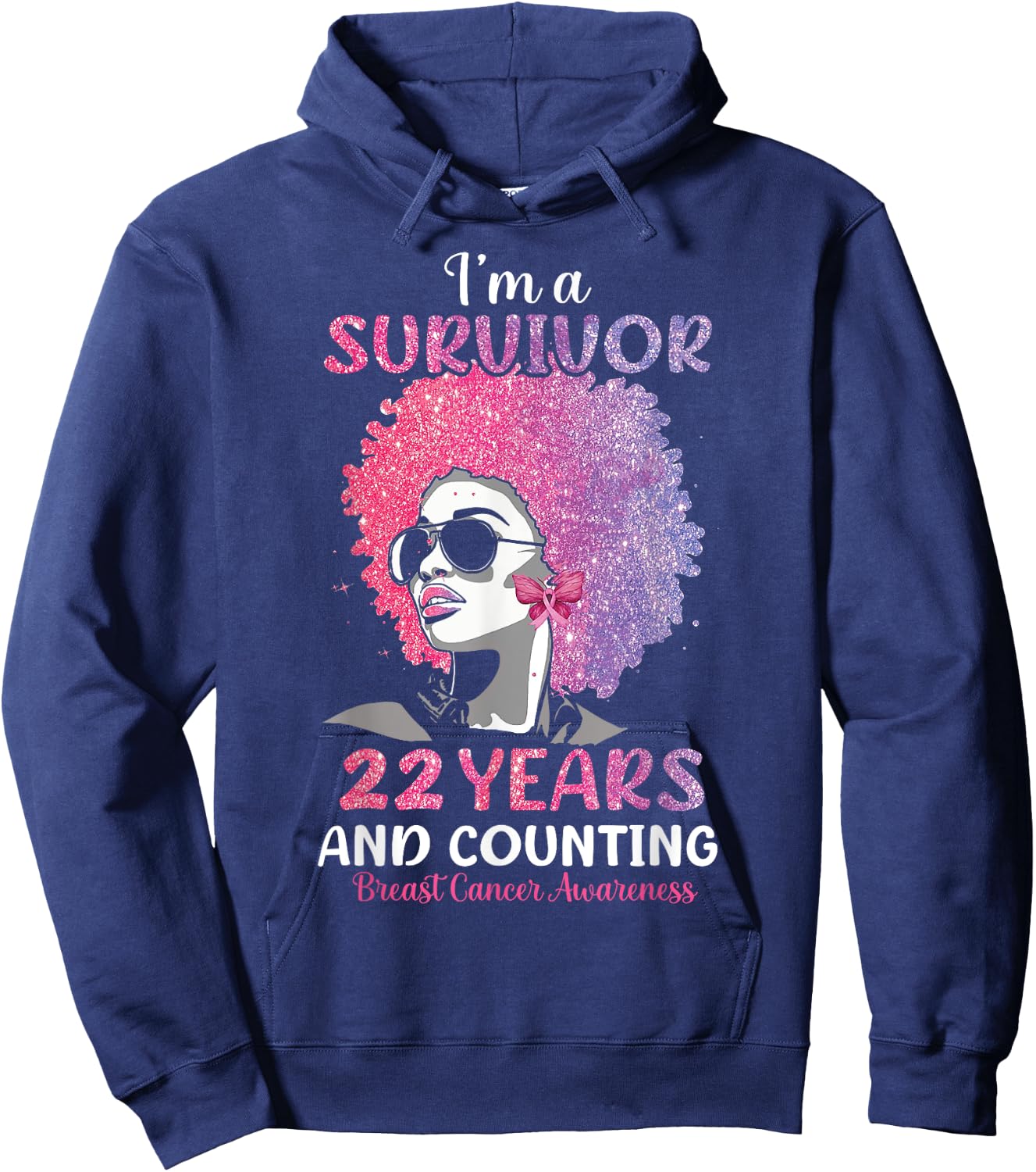 I'm Survivor 22 Years and Counting Breast Cancer Awareness Hoodie - Hoodie | Navy