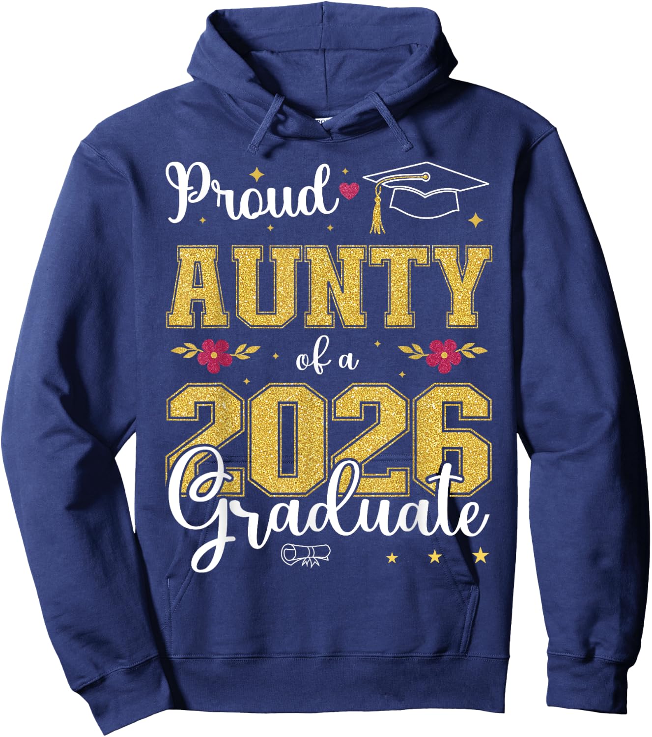 Proud Aunty of a class of 2026 graduate for graduation Hoodie - Hoodie | Navy