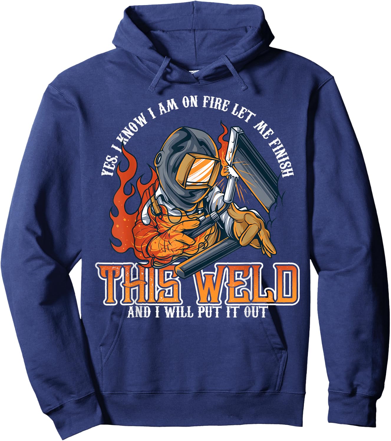 Welder Shirts Funny Welding Funny Saying Hoodie - Hoodie | Navy