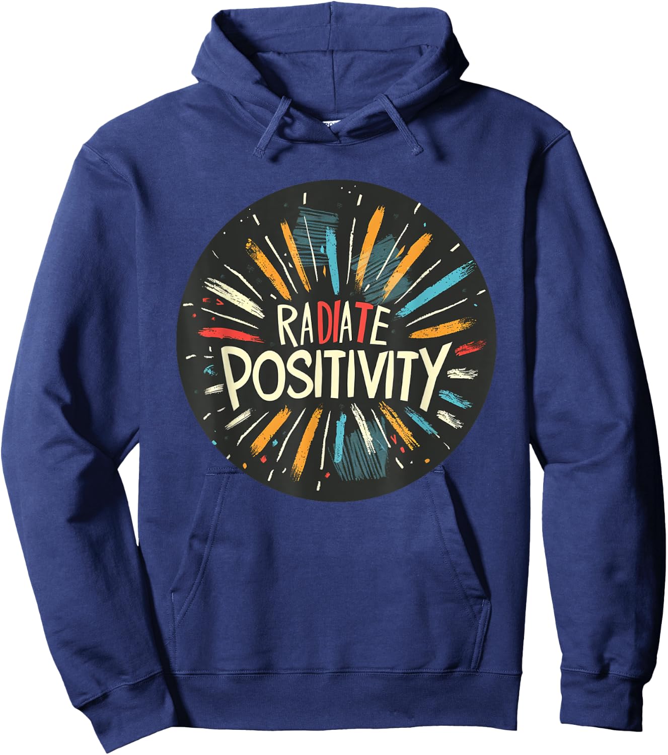 Exciting Radiate Positivity Quote for a Lively Feel Hoodie - Hoodie | Navy