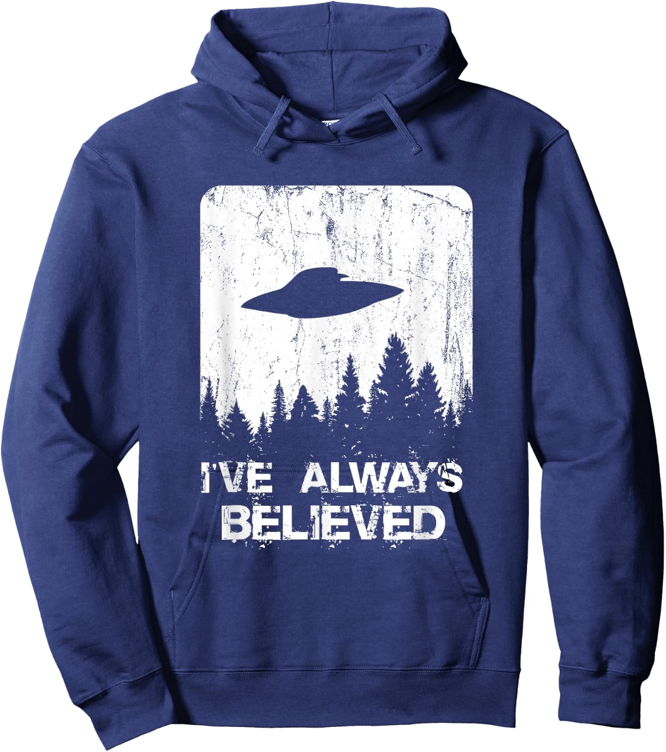 Alien Gifts Men Women Kids UFO Abduction Ive Always Believed Small Hoodie - Hoodie | Navy
