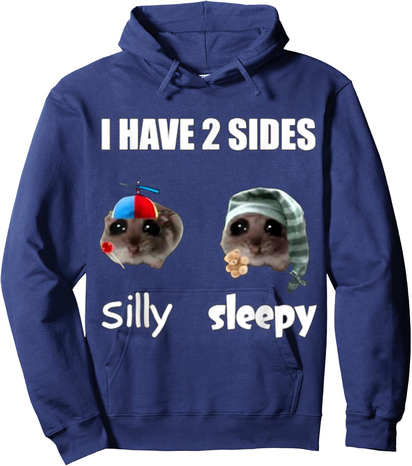 I Have 2 Sides Silly Sleepy Cringey Hoodie - Hoodie | Navy