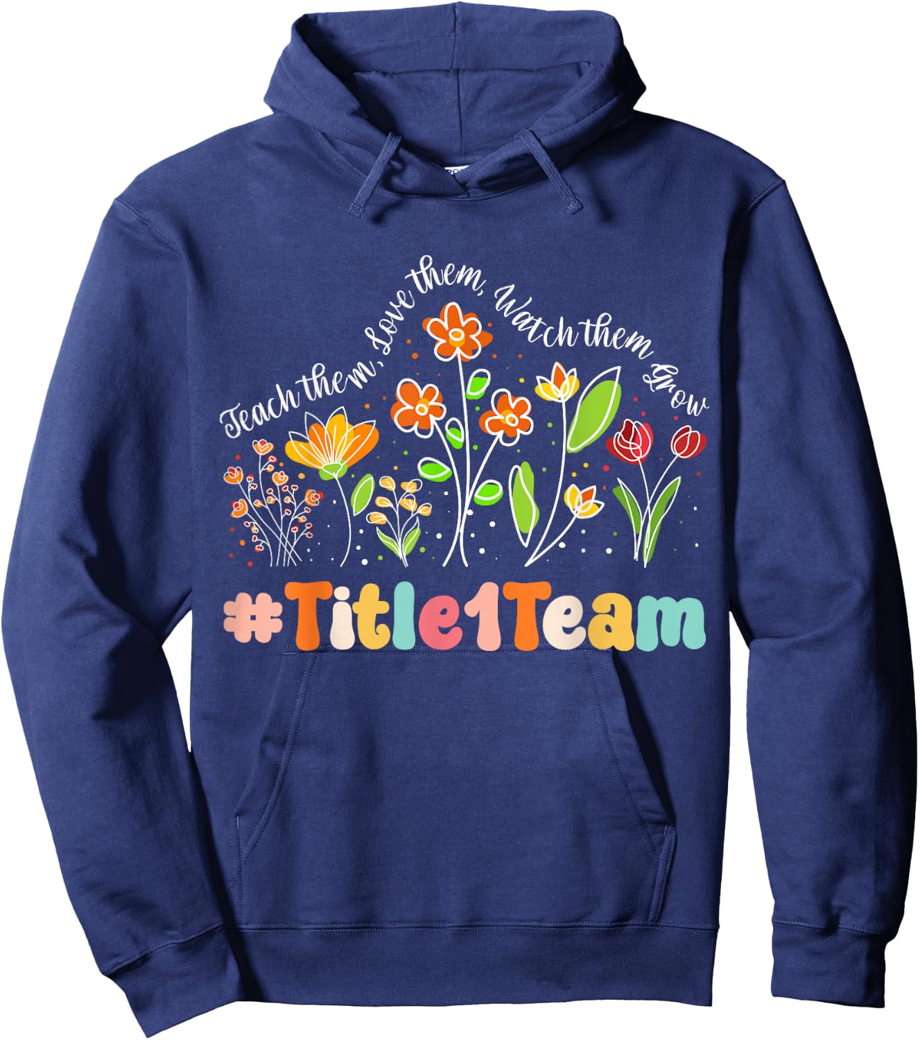 Title 1 Team Appreciation Week Teacher Back to School Men Women Kids Hoodie - Hoodie | Navy