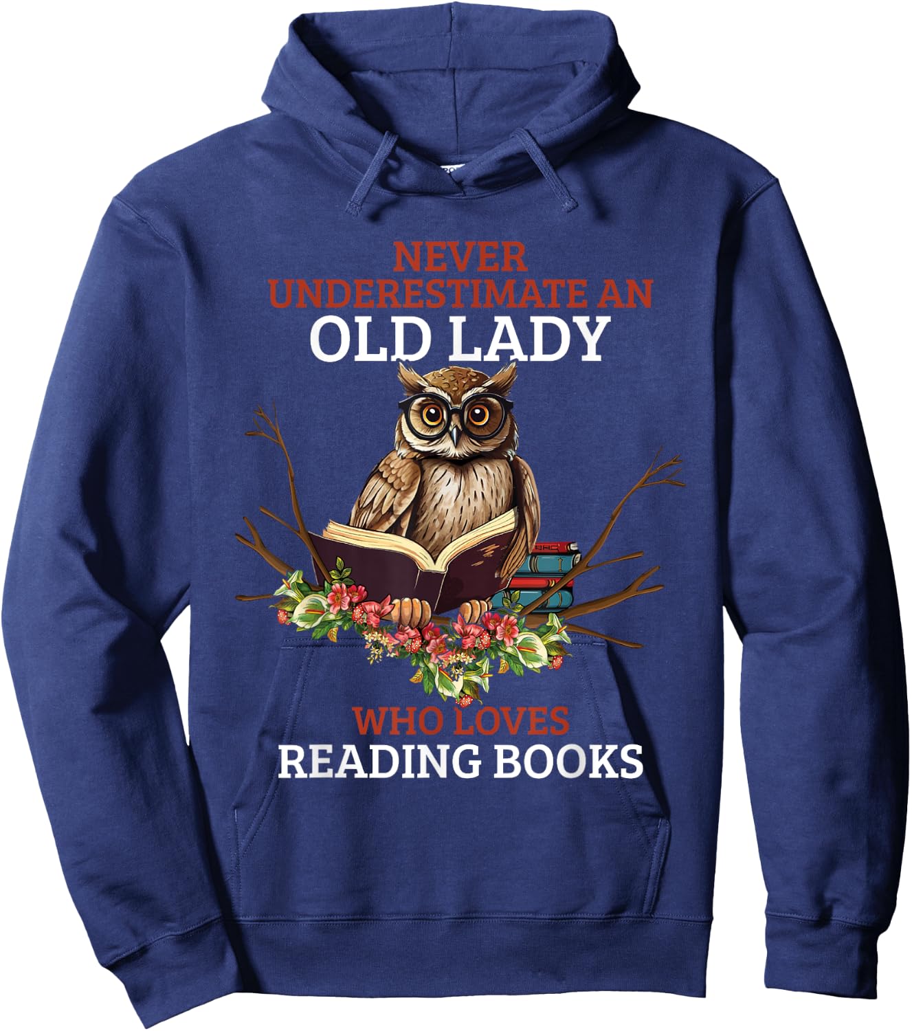 Never Underestimate An Old Lady Who Loves Reading Book Owl Hoodie - Hoodie | Navy