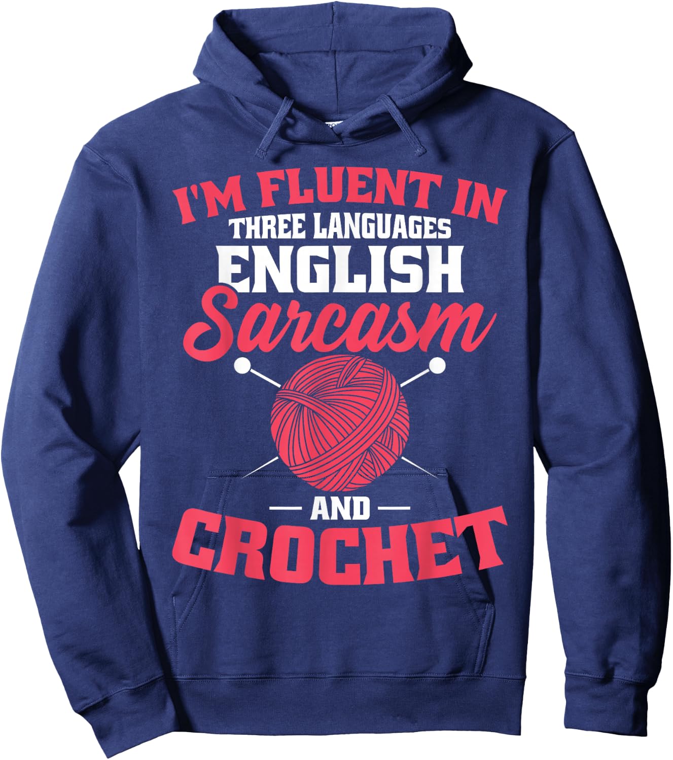 Fluent In Crochet Funny Crocheting Knitting Lover Hoodie - Hoodie | Navy