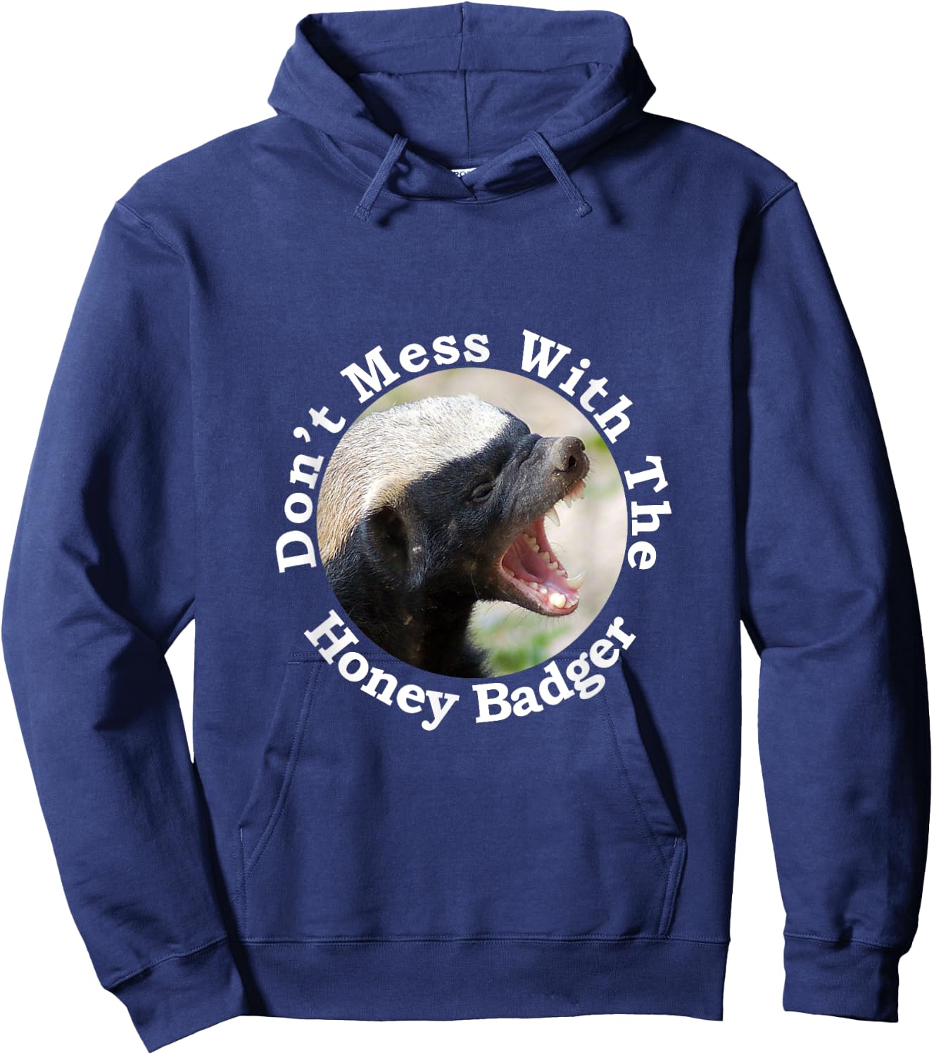 Don't Mess With The Crazy Nasty Honey Badger Gift Design Hoodie - Hoodie | Navy