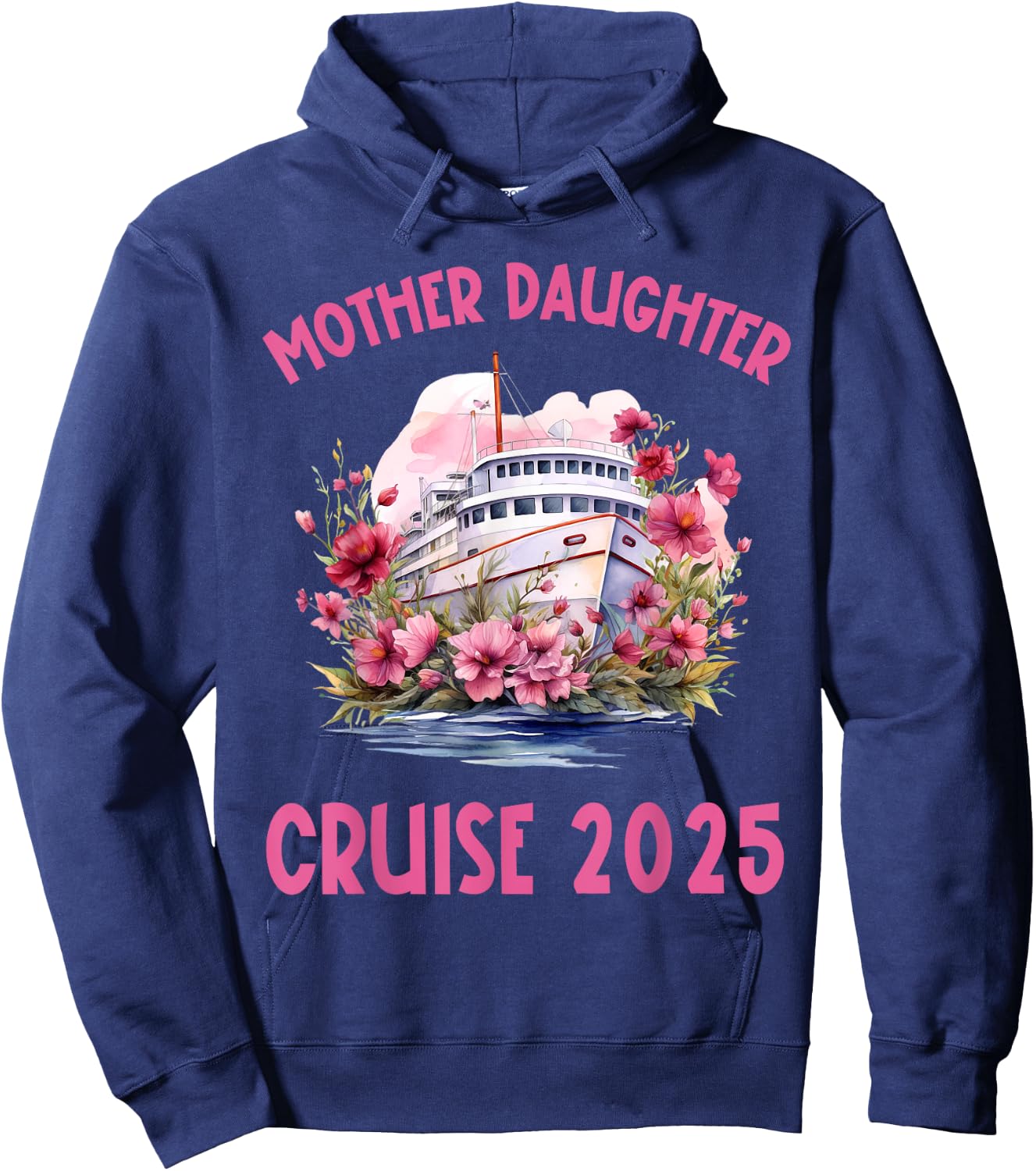 Mother Daughter Trip 2025 Cruise Vacation Mom Matching Women Hoodie - Hoodie | Navy