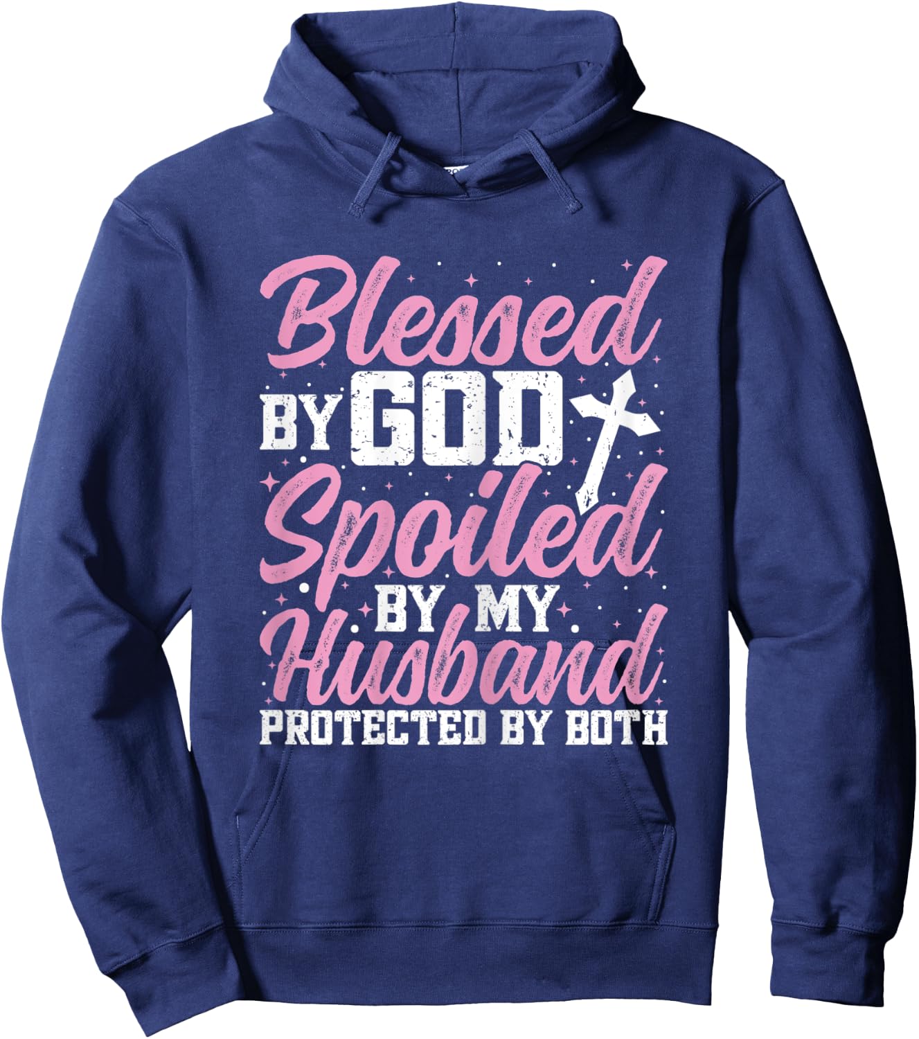 Blessed by God Spoiled by My Husband Protected By Both Women Hoodie - Hoodie | Navy
