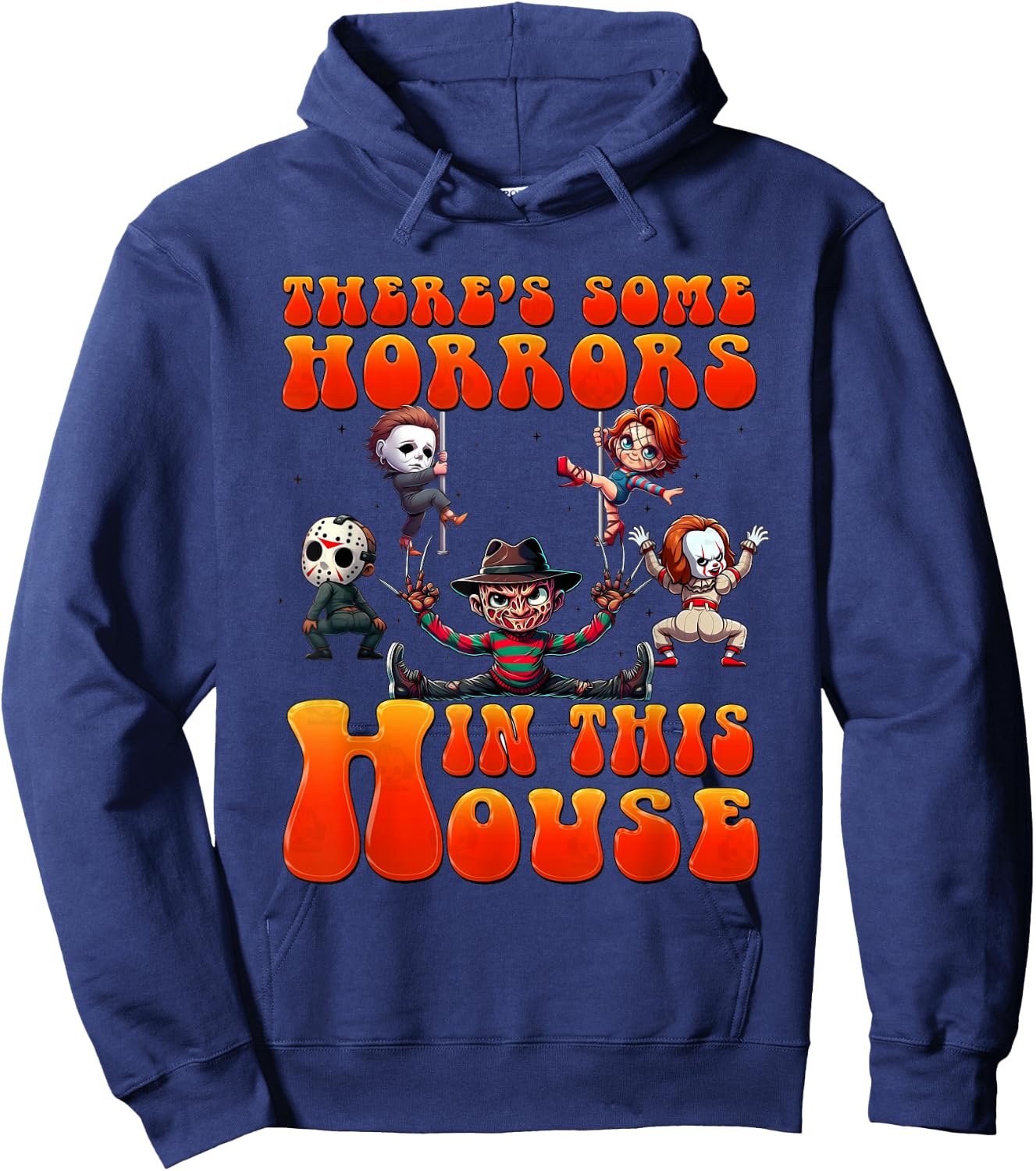 There's Some Horrors In This House Funny Horror Characters Hoodie - Hoodie | Navy