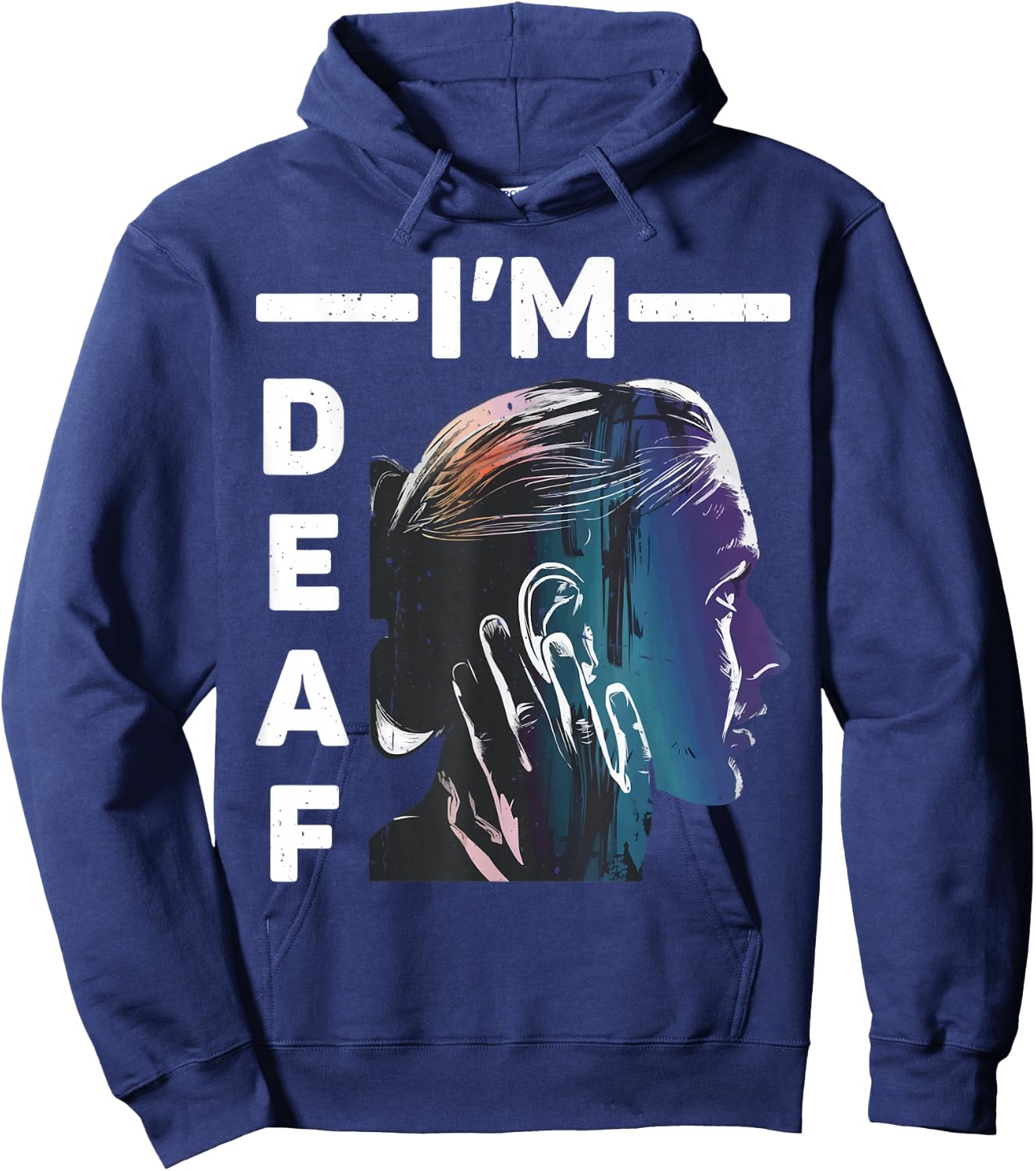 I'm Deaf _ Hoodie - Hoodie | Navy