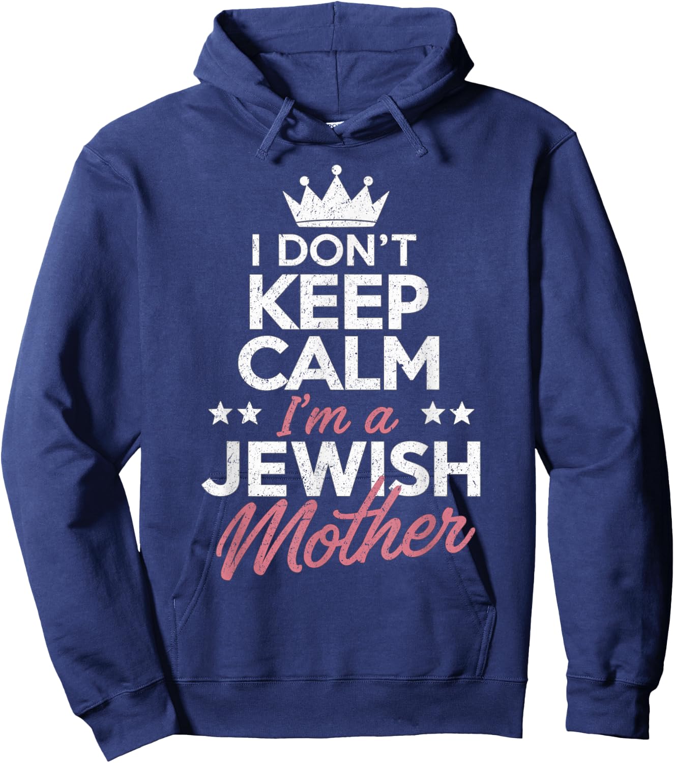 I Don't Keep Calm I'm A Jewish Mom Funny Women Hanukkah Jews Hoodie - Hoodie | Navy