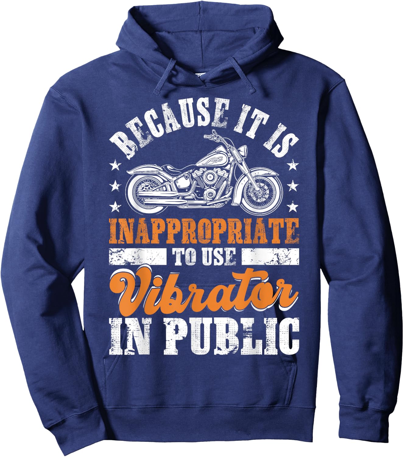 Because It Is Inappropriate To Use Vibrator In Public Biker Hoodie - Hoodie | Navy