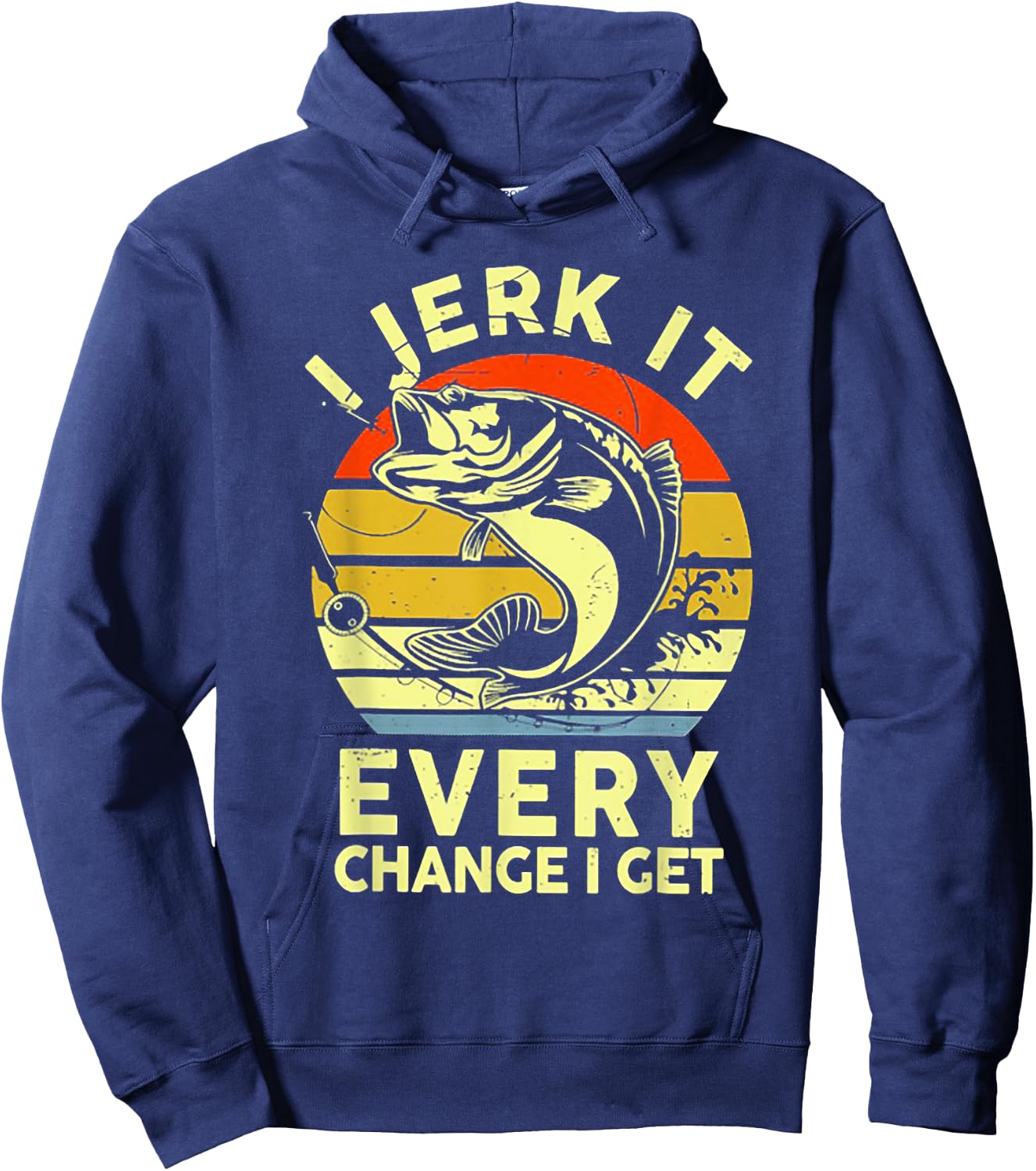 I Jerk It Every Chance I Get Funny Fishing Retro Vintage , Small, Black Hoodie - Hoodie | Navy