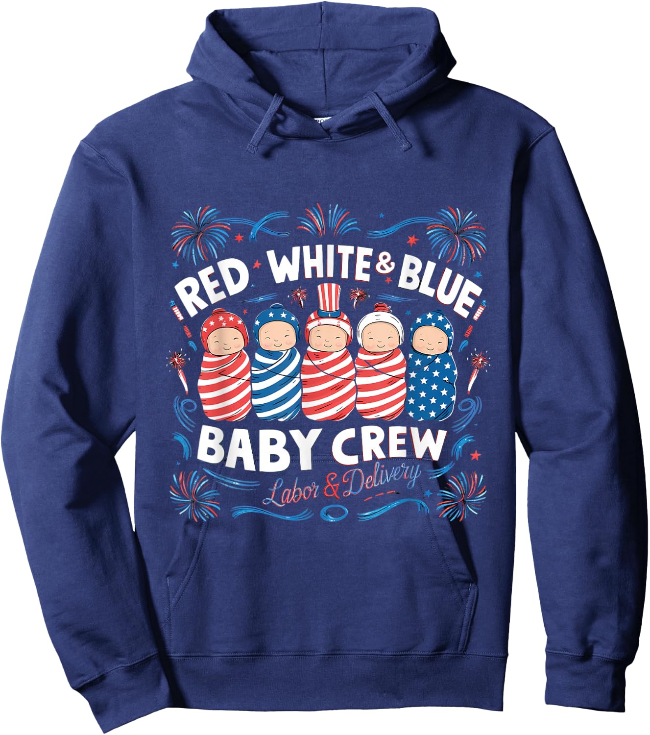 Red White Blue Labor and Delivery Nurse 4th July Hoodie - Hoodie | Navy