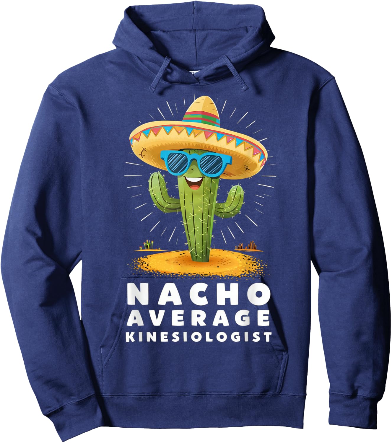 Funny Nacho Average Kinesiologist Kinesiology Graduation Hoodie - Hoodie | Navy