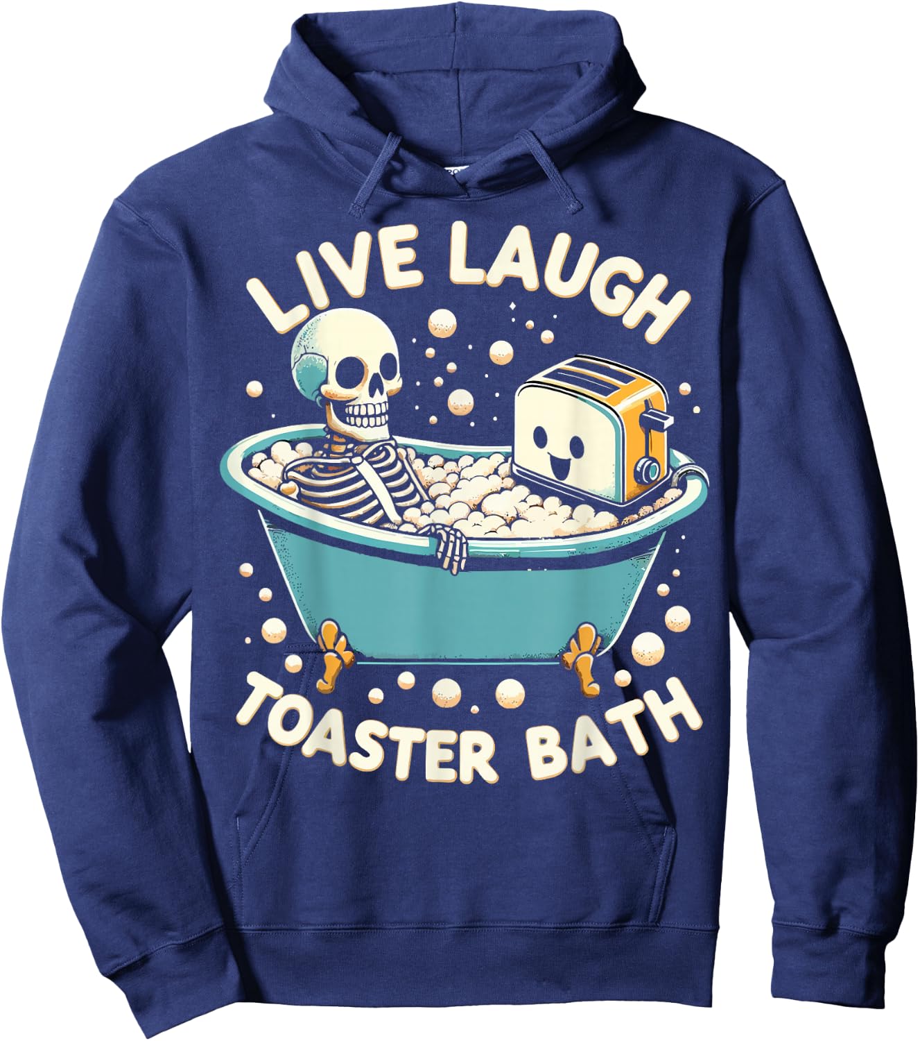 Live Laugh Toaster Bath Hoodie - Hoodie | Navy